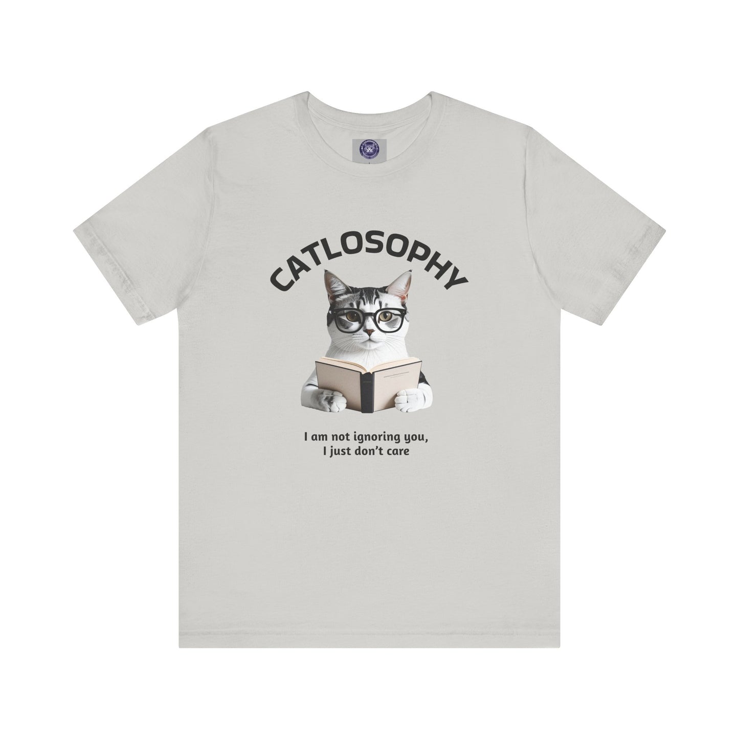 Catlosophy Unisex Jersey Short Sleeve Tee – "I am not ignoring you" Design