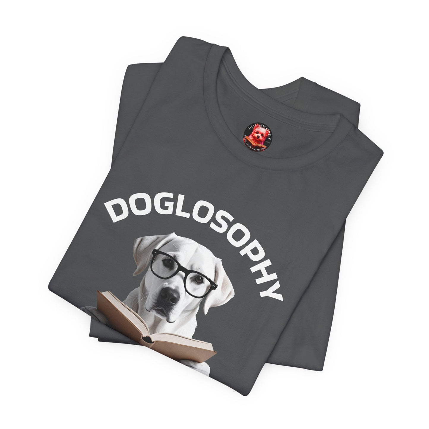 Doglosophy Unisex Jersey Short Sleeve Tee – "Dogs don't have all the answers" Design