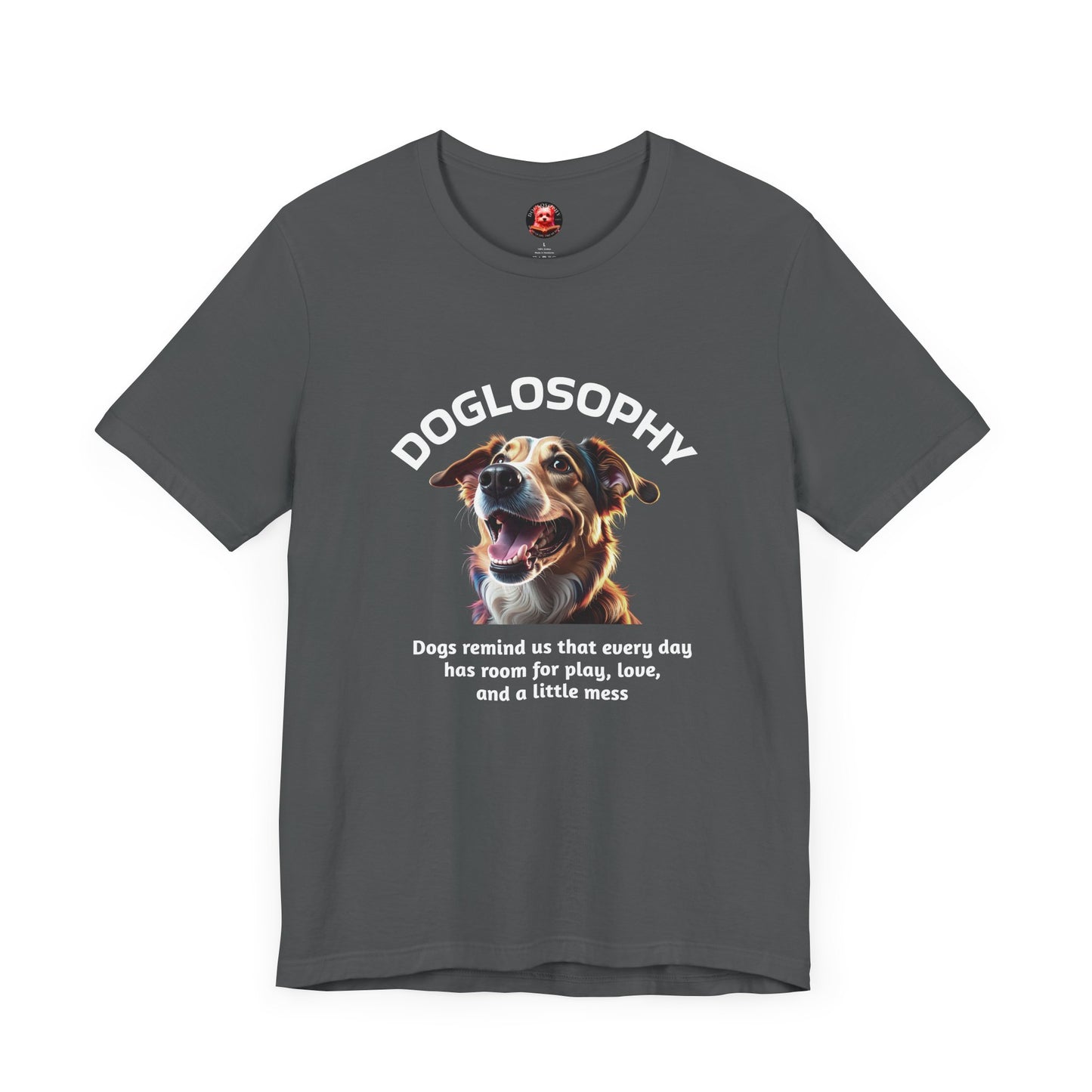 Doglosophy Unisex Jersey Short Sleeve Tee – "Dog Remind Us" Design