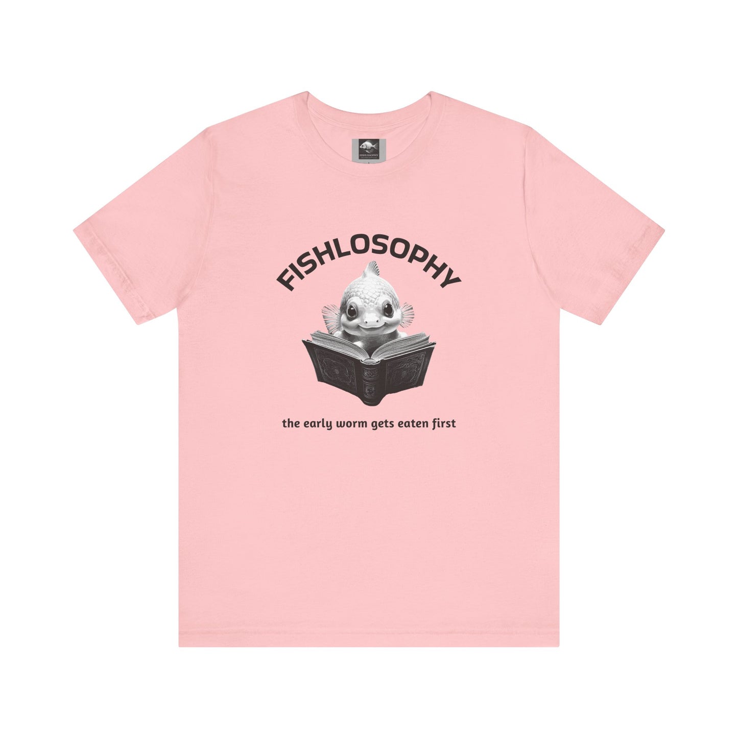 Fishlosophy Unisex Jersey Short Sleeve Tee – The Early Worms Get Eaten First