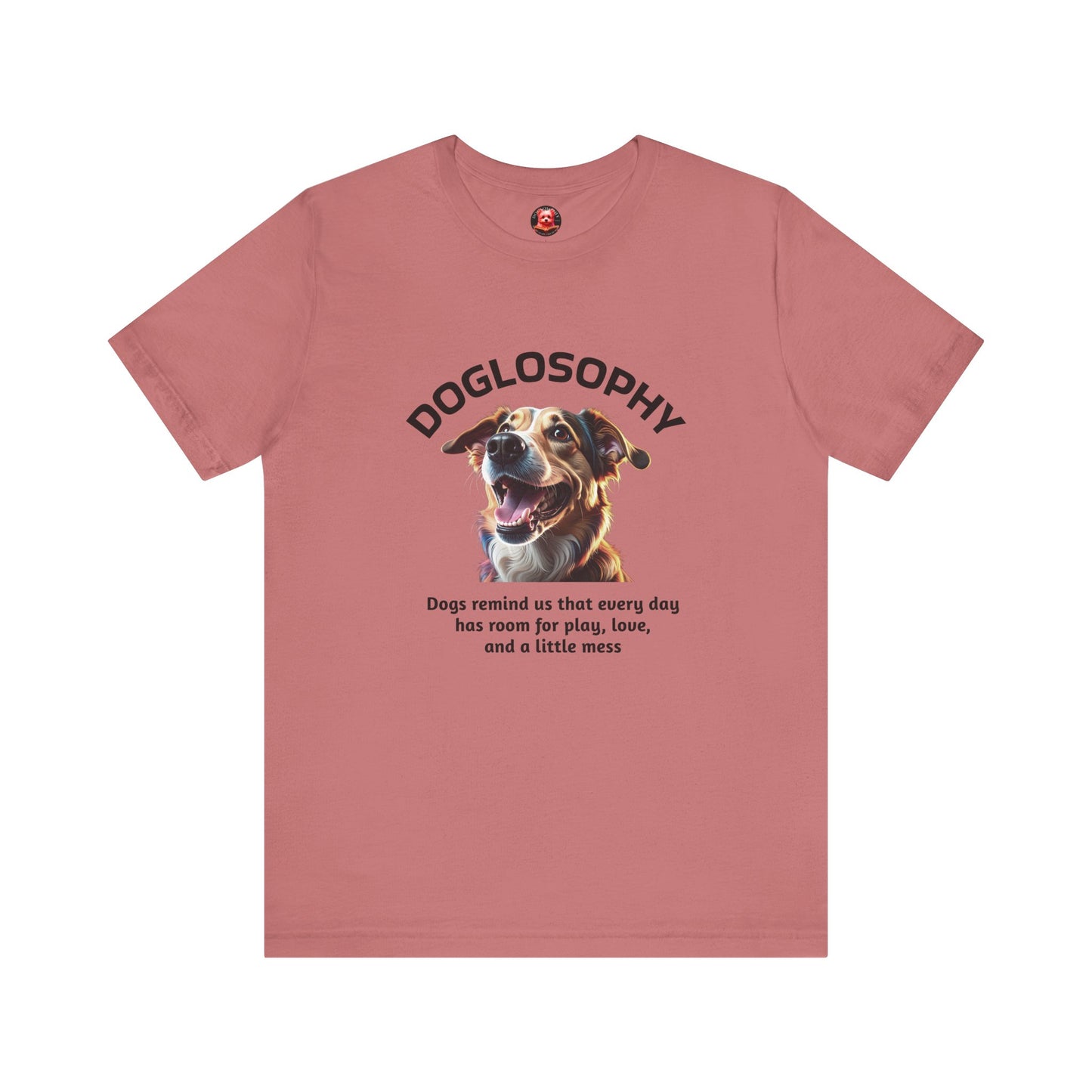 Doglosophy Unisex Jersey Short Sleeve Tee – "Dog Remind Us" Design