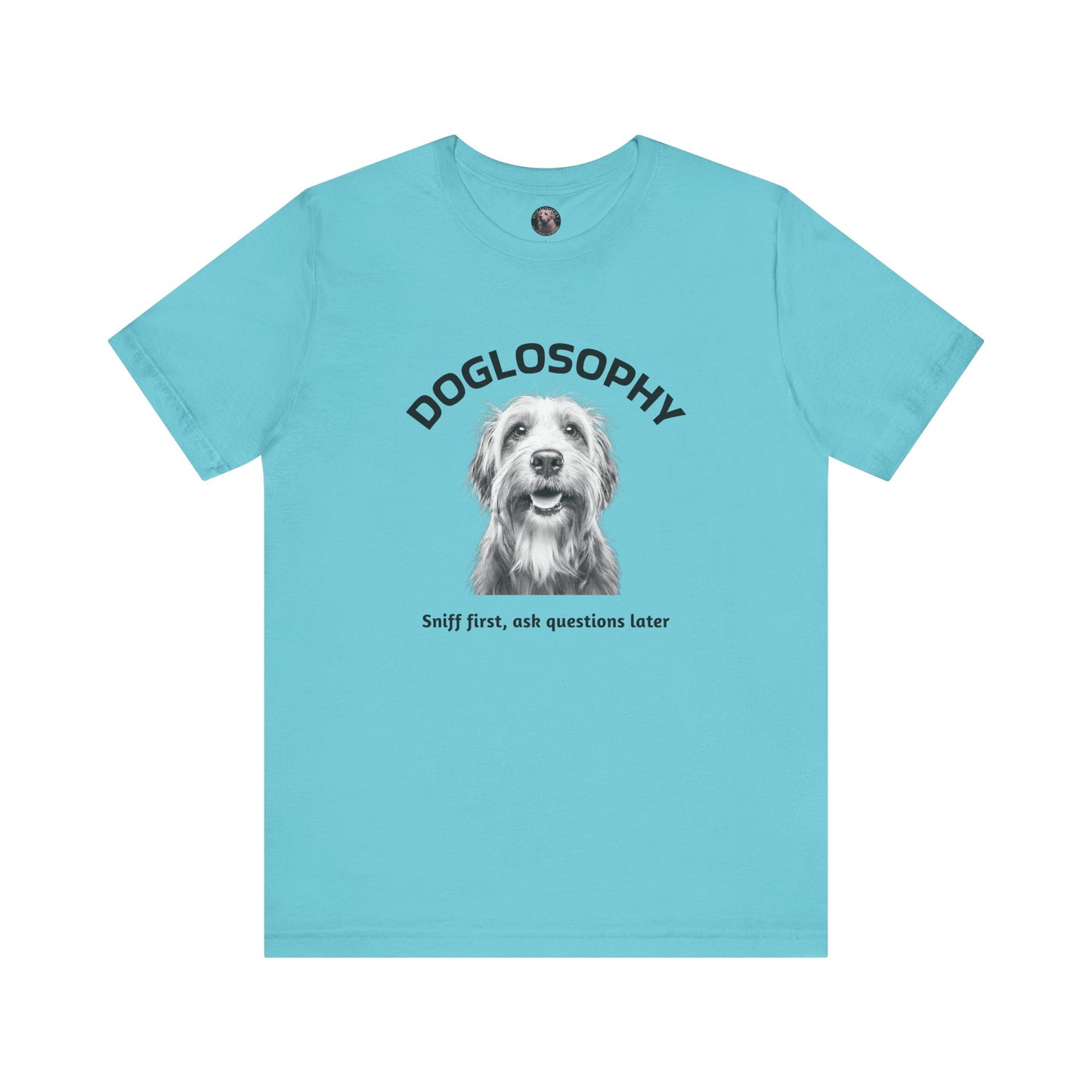 Doglosophy Unisex Jersey Short Sleeve Tee – "Sniff first, ask questions later" Design