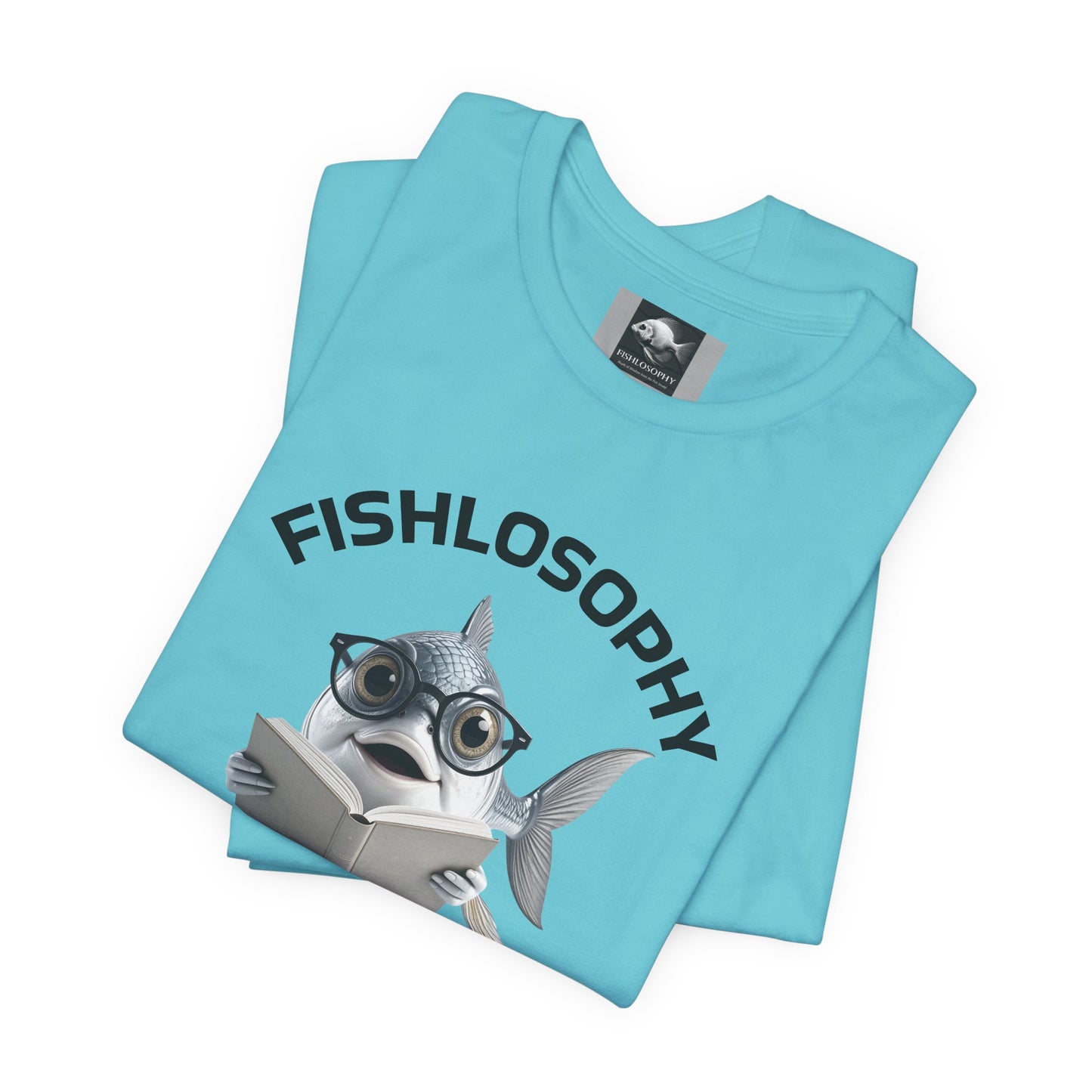 Fishlosophy Unisex Jersey Short Sleeve Tee – Only Dead Fish go with the Flow