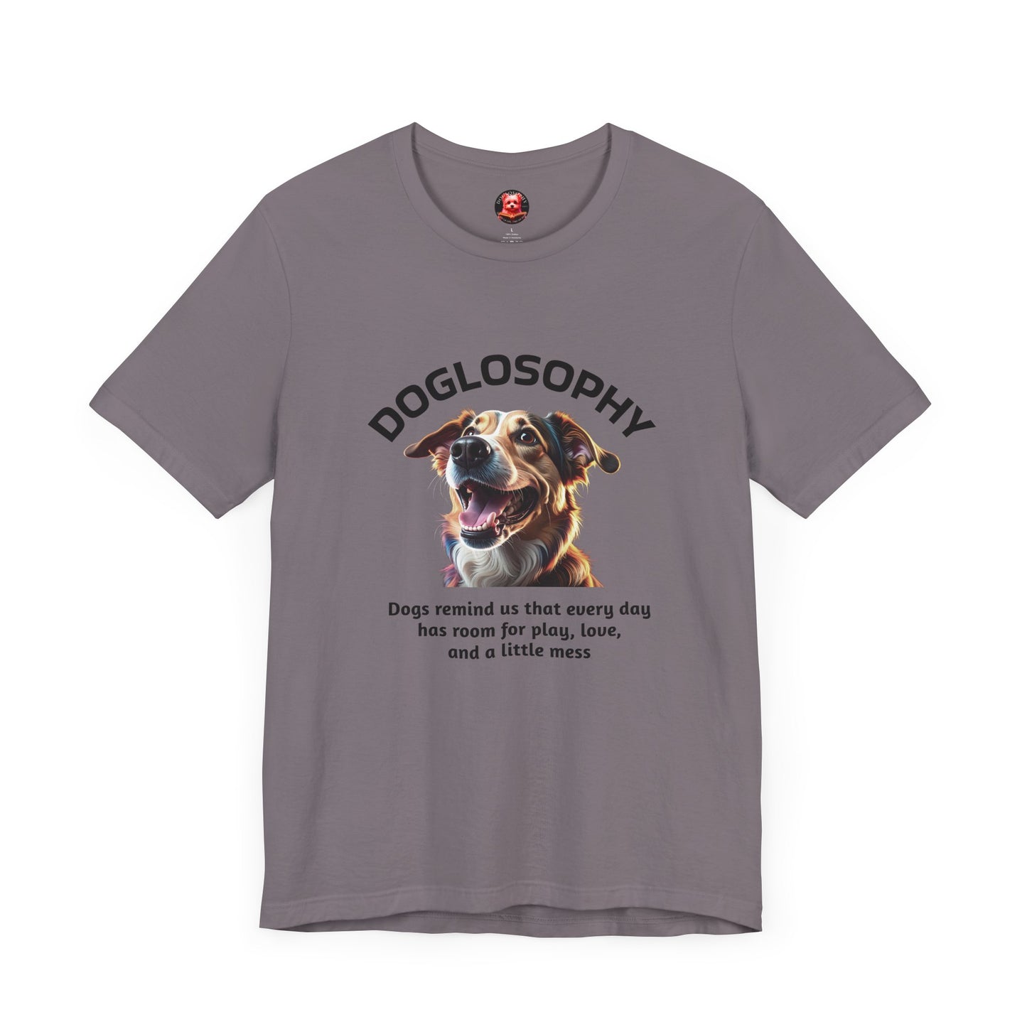 Doglosophy Unisex Jersey Short Sleeve Tee – "Dog Remind Us" Design