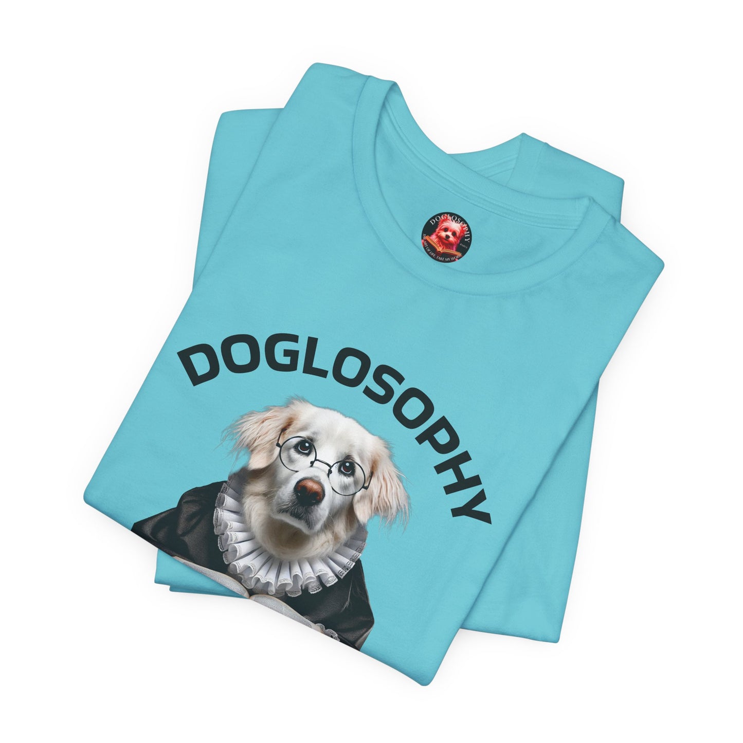 Doglosophy Unisex Jersey Short Sleeve Tee – "Dogs are like humans without the flaws" Design
