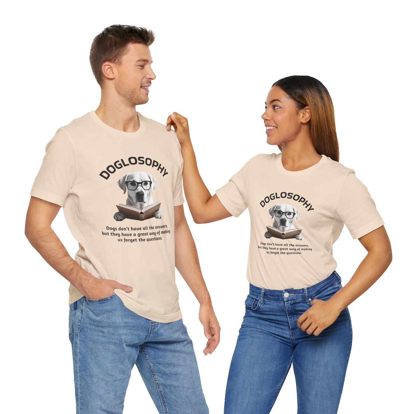 Doglosophy Unisex Jersey Short Sleeve Tee – "Dogs don't have all the answers" Design