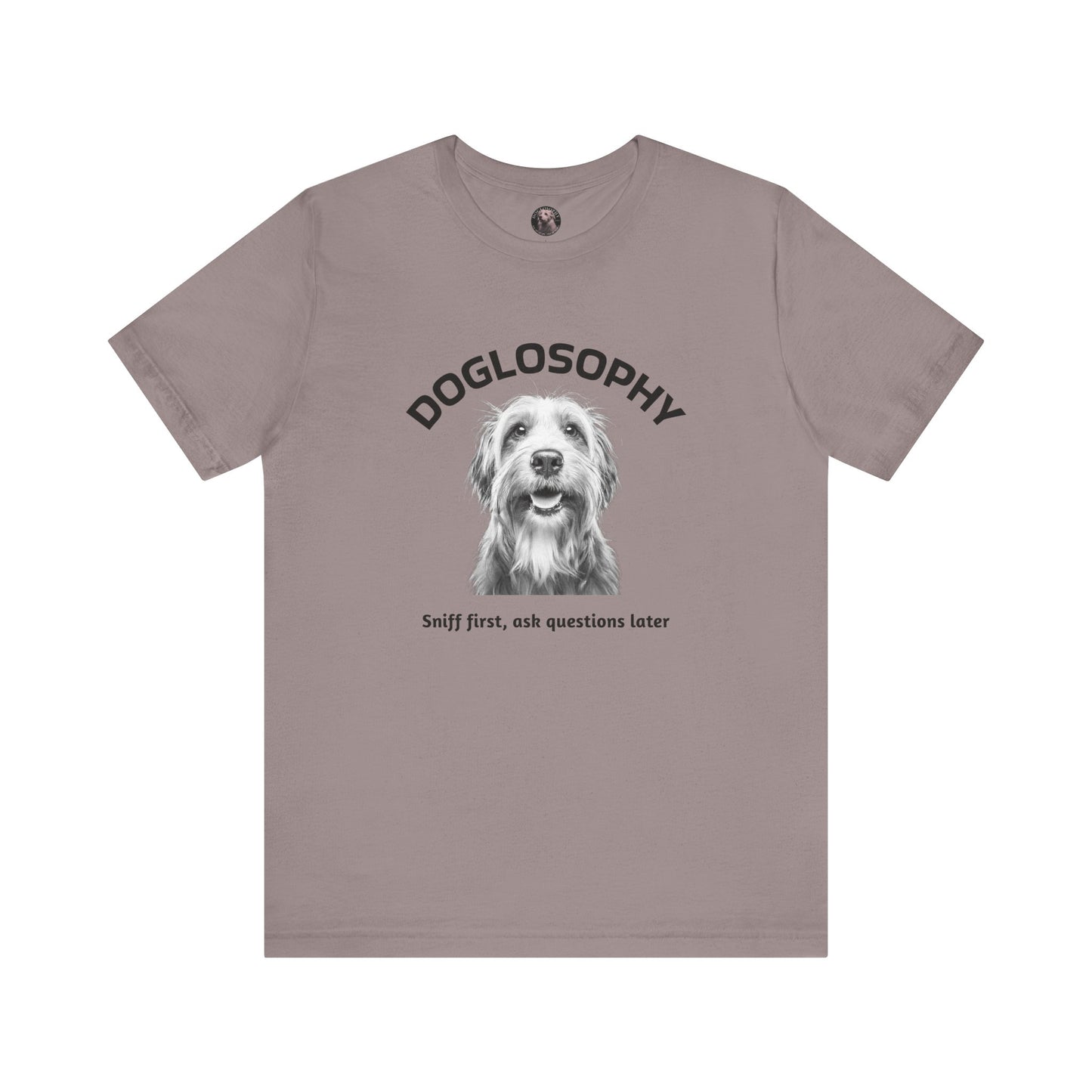 Doglosophy Unisex Jersey Short Sleeve Tee – "Sniff first, ask questions later" Design