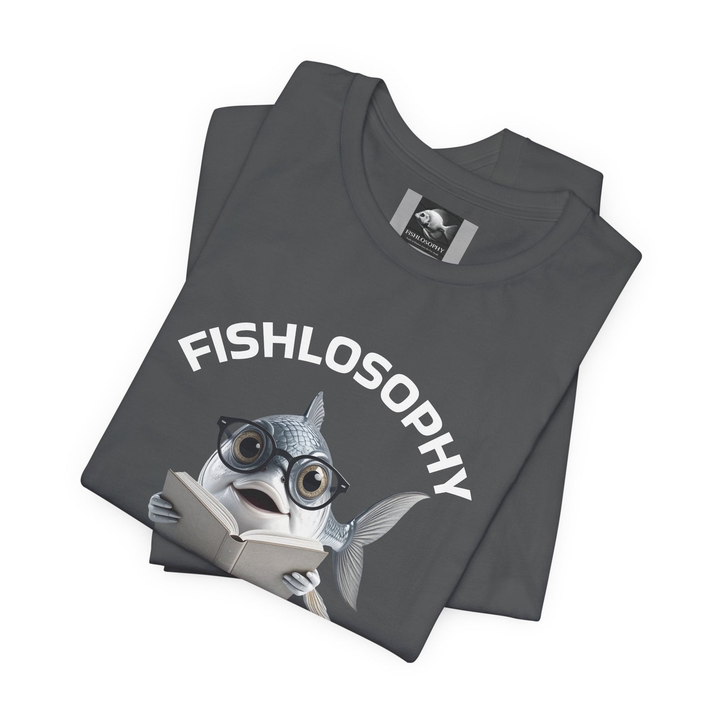 Fishlosophy Unisex Jersey Short Sleeve Tee – Only Dead Fish go with the Flow