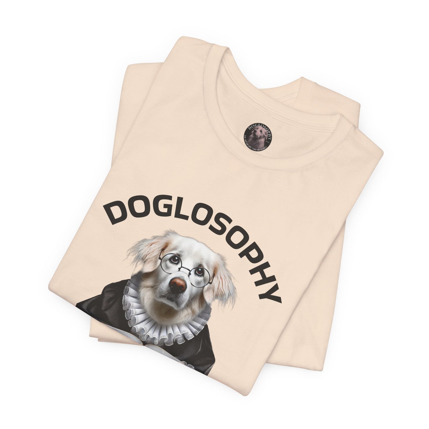 Doglosophy Unisex Jersey Short Sleeve Tee – If you can't eat it or play with it, pee on it and move on