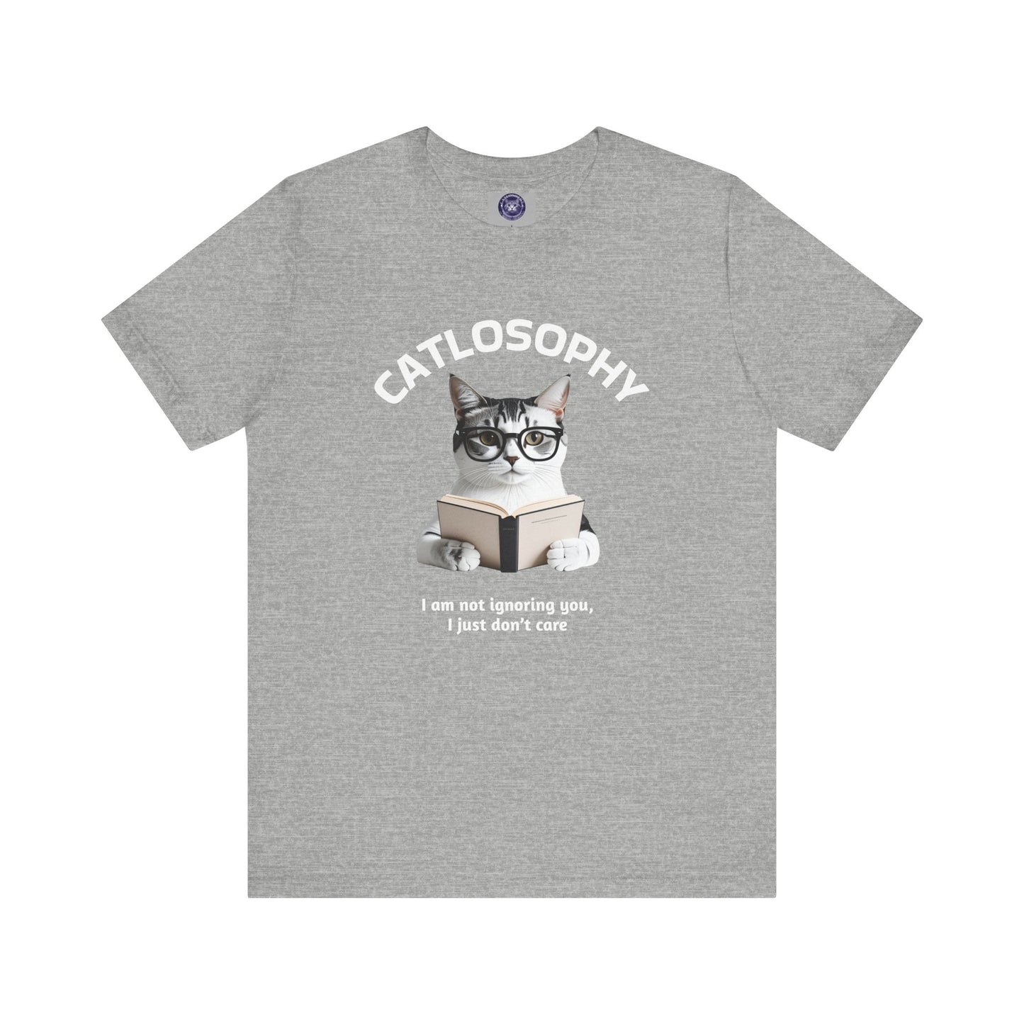 Catlosophy Unisex Jersey Short Sleeve Tee – "I am not ignoring you" Design