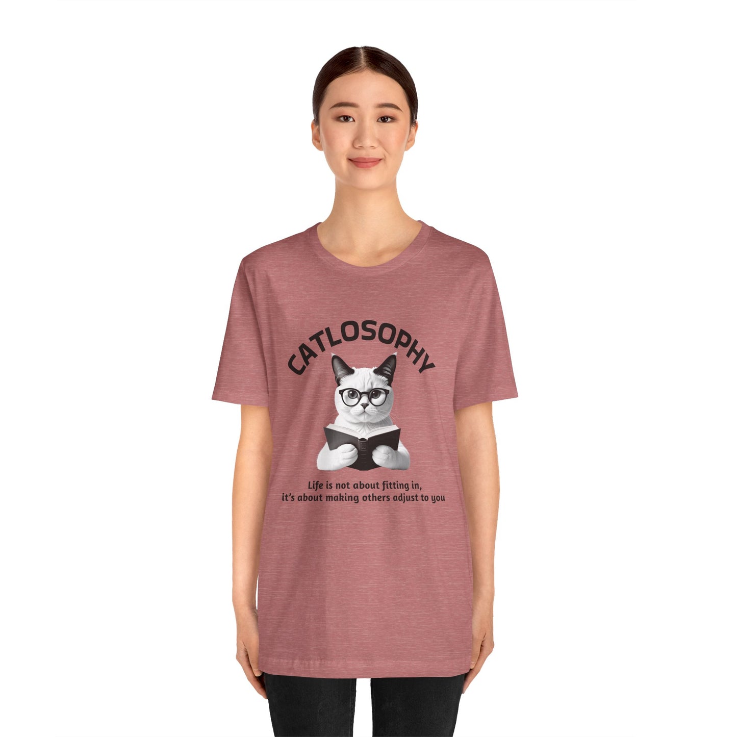 Catlosophy Unisex Jersey Short Sleeve Tee – "Life isn't about fitting In" Design