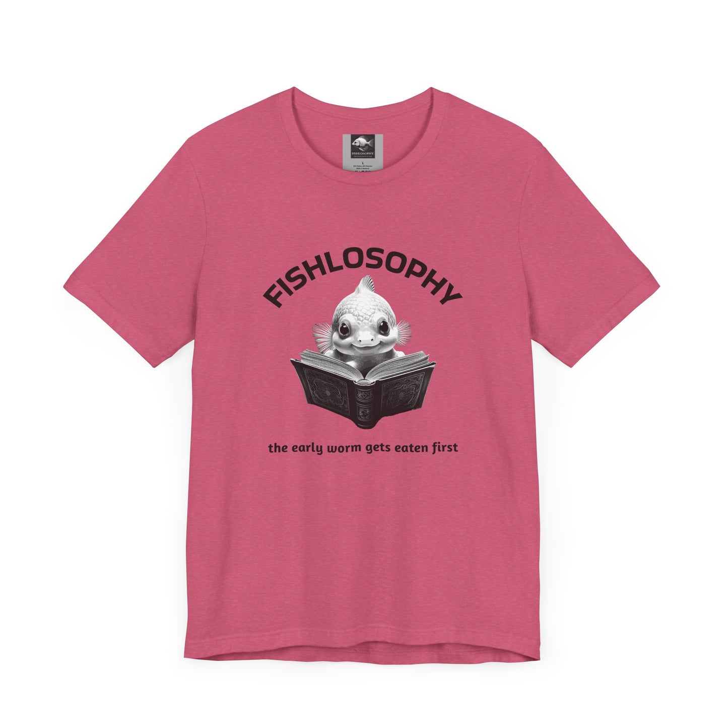 Fishlosophy Unisex Jersey Short Sleeve Tee – The Early Worms Get Eaten First