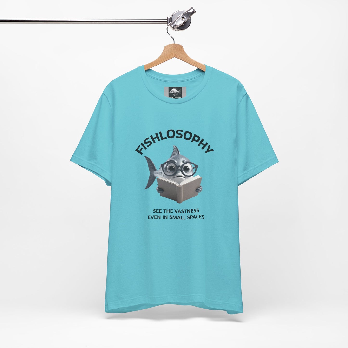 Fishlosophy Unisex Jersey Short Sleeve Tee – See the vastness even in small spaces