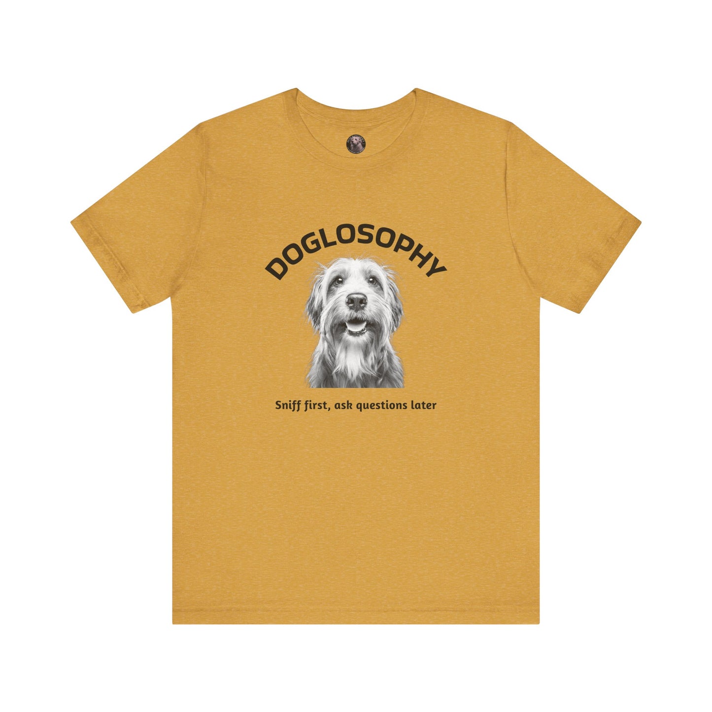 Doglosophy Unisex Jersey Short Sleeve Tee – "Sniff first, ask questions later" Design