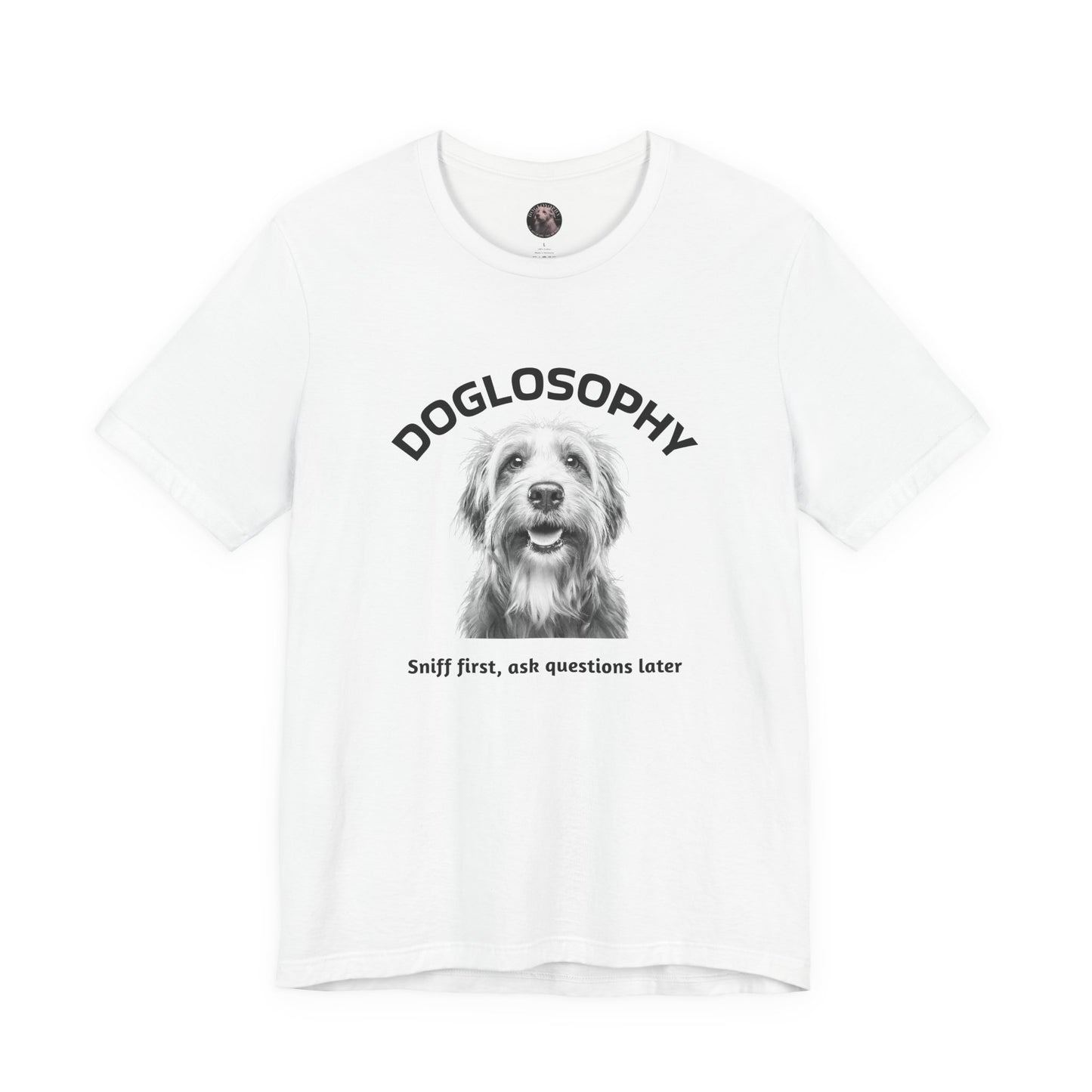 Doglosophy Unisex Jersey Short Sleeve Tee – "Sniff first, ask questions later" Design