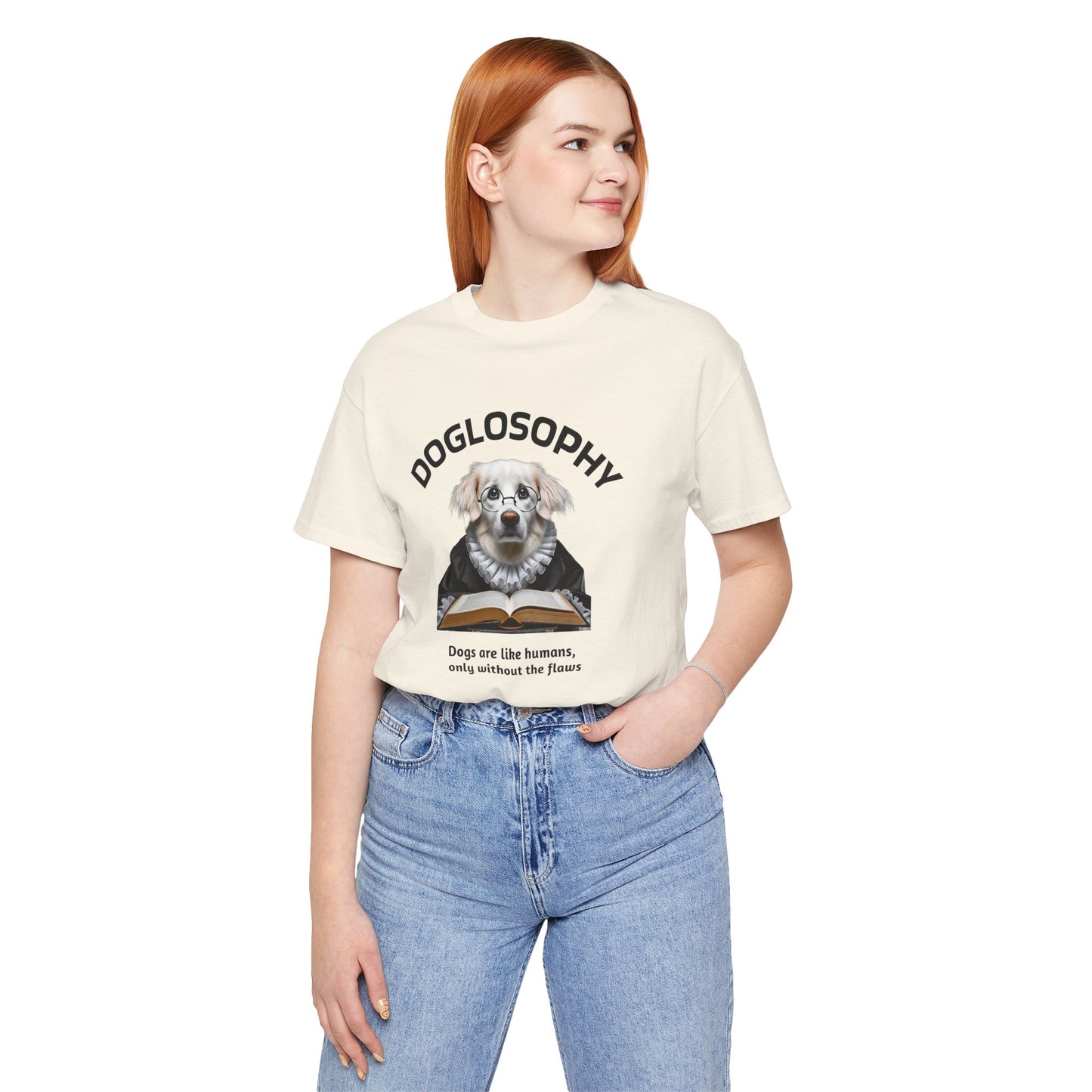 Doglosophy Unisex Jersey Short Sleeve Tee – "Dogs are like humans without the flaws" Design