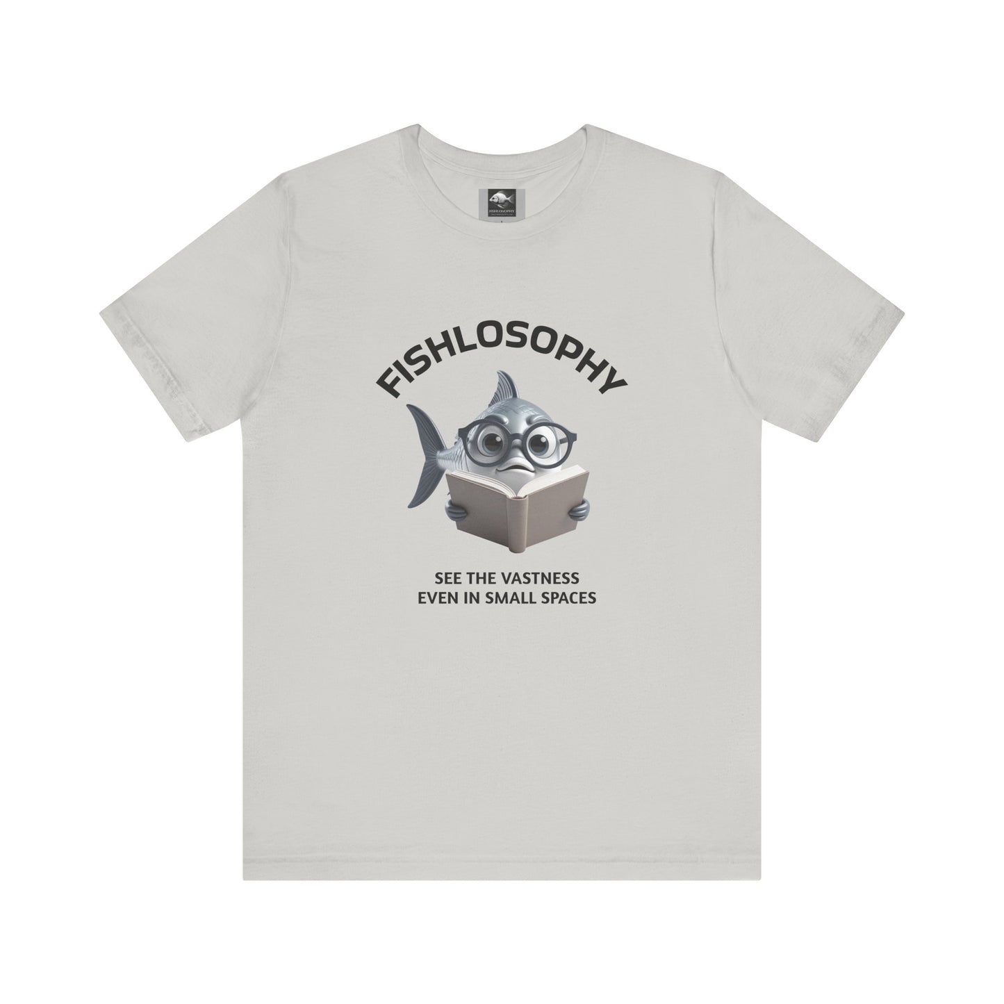 Fishlosophy Unisex Jersey Short Sleeve Tee – See the vastness even in small spaces