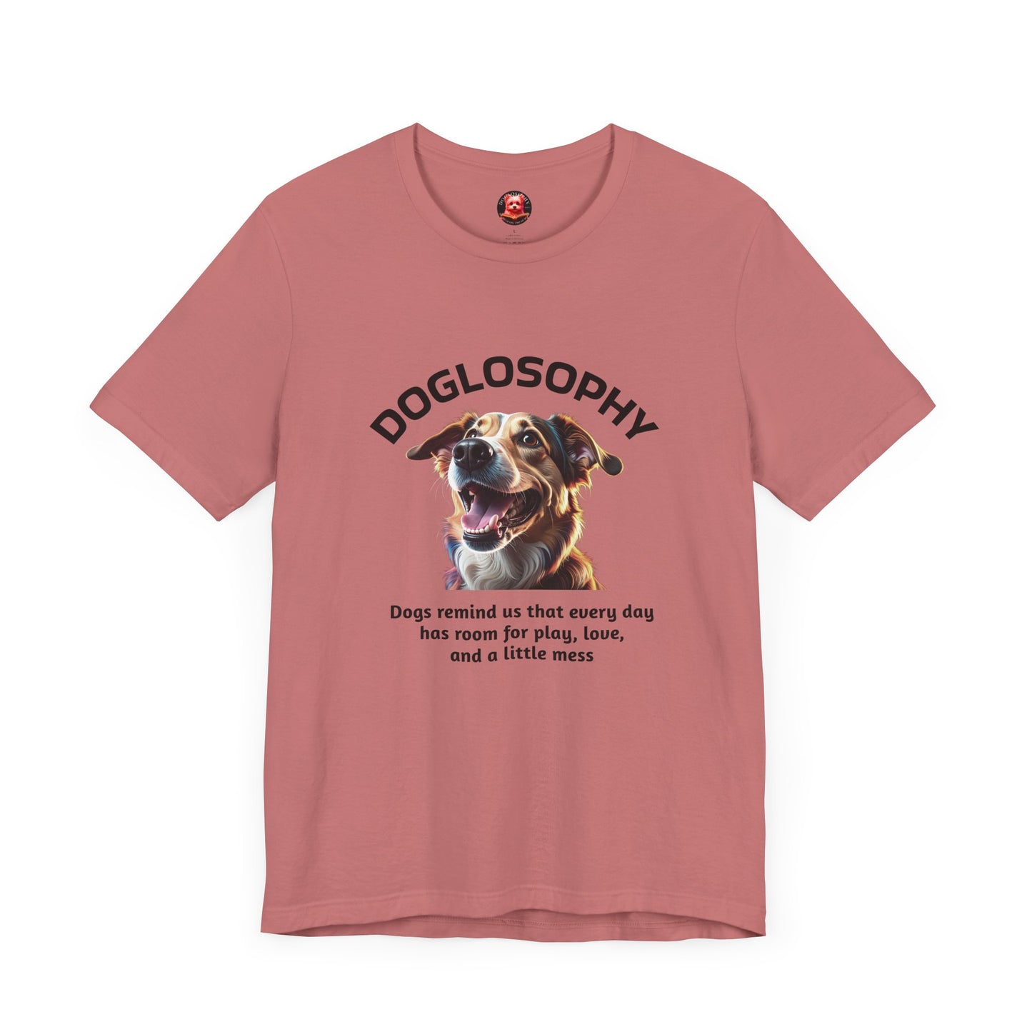 Doglosophy Unisex Jersey Short Sleeve Tee – "Dog Remind Us" Design