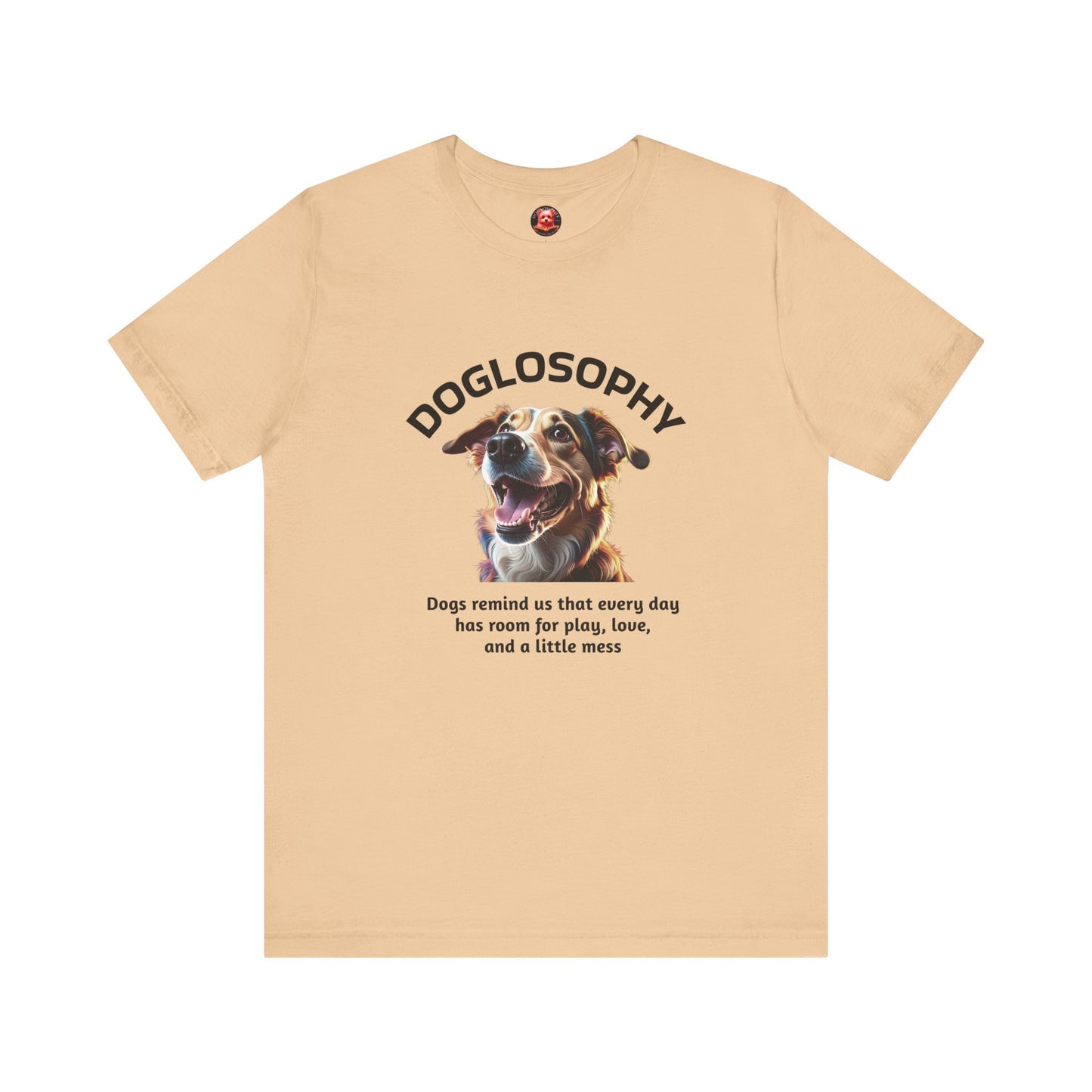Doglosophy Unisex Jersey Short Sleeve Tee – "Dog Remind Us" Design