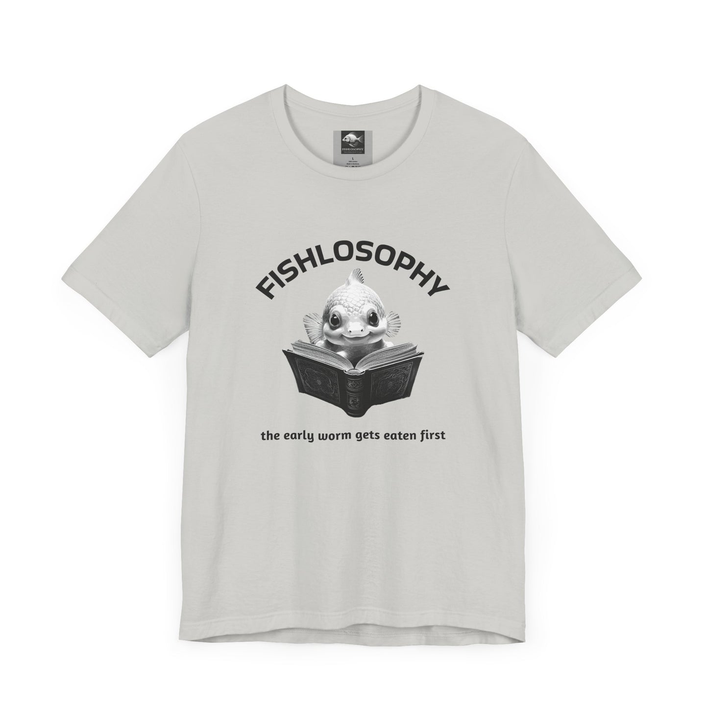 Fishlosophy Unisex Jersey Short Sleeve Tee – The Early Worms Get Eaten First