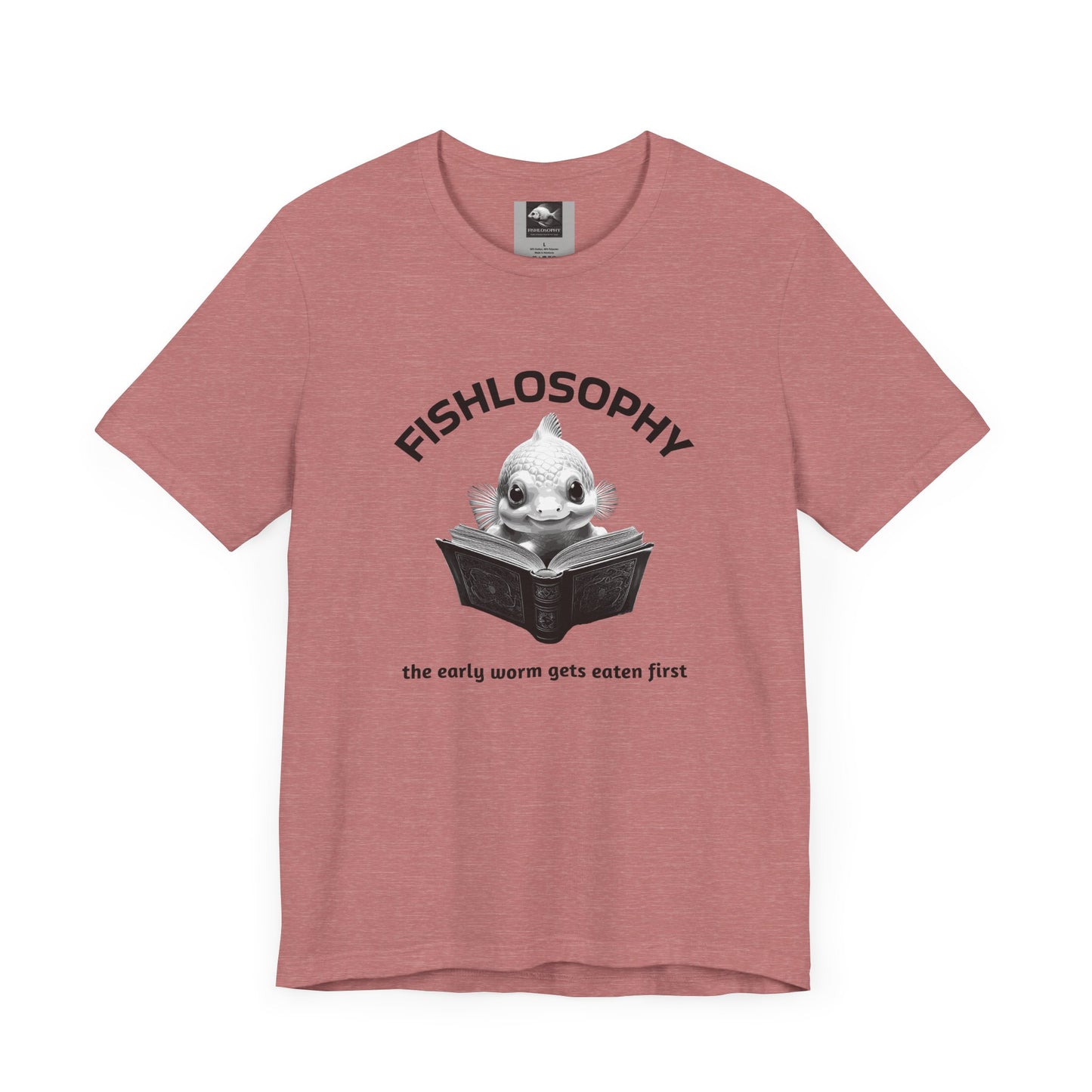 Fishlosophy Unisex Jersey Short Sleeve Tee – The Early Worms Get Eaten First