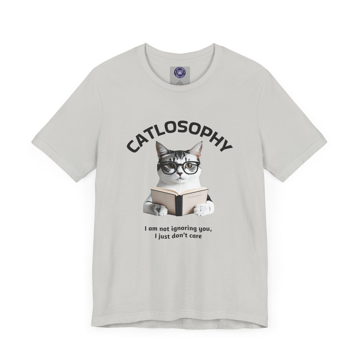 Catlosophy Unisex Jersey Short Sleeve Tee – "I am not ignoring you" Design