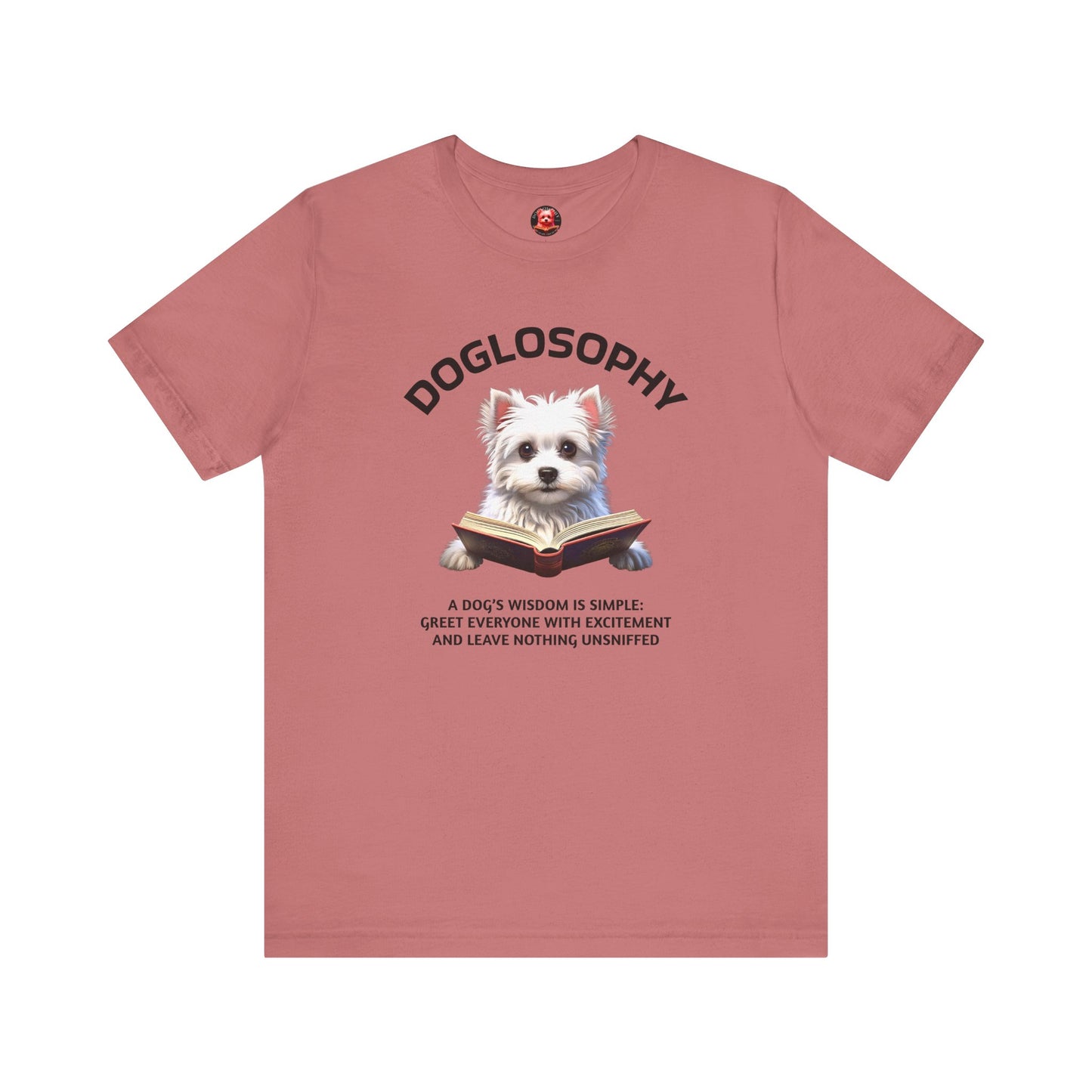 Doglosophy Unisex Jersey Short Sleeve Tee – "A Dog's wisdom is simple" Design