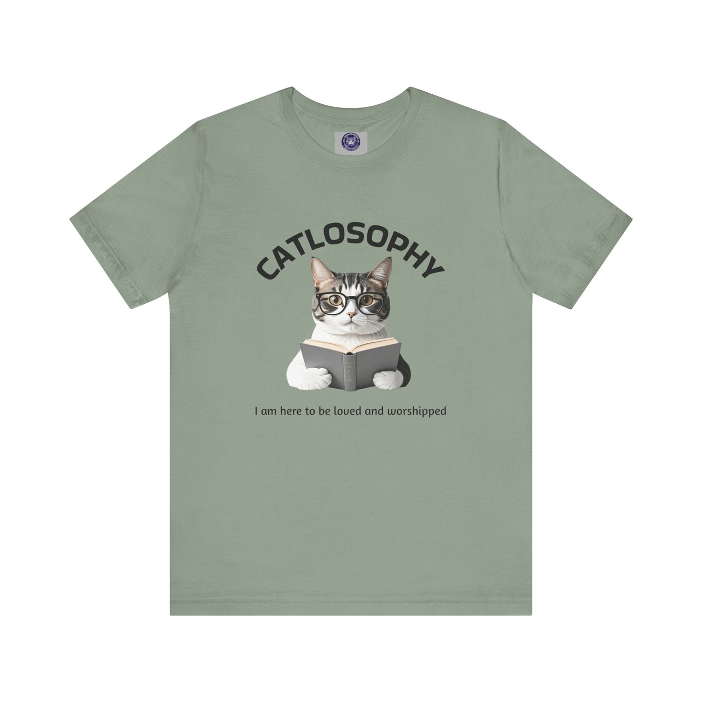 Catlosophy Unisex Jersey Short Sleeve Tee – "I am here to be loved" Design - BABUL T-Shirts