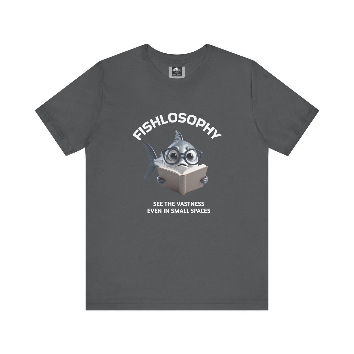 Fishlosophy Unisex Jersey Short Sleeve Tee – See the vastness even in small spaces