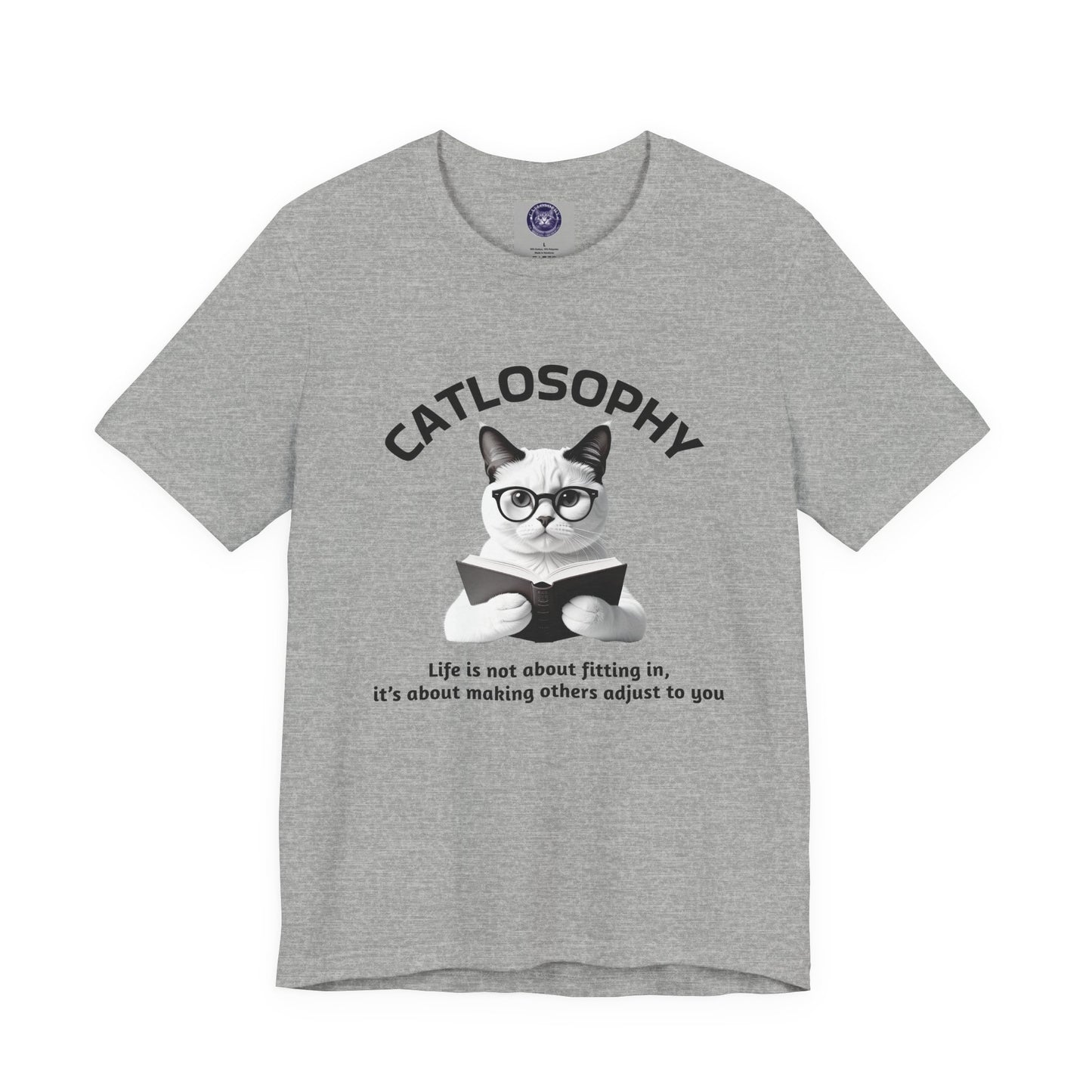 Catlosophy Unisex Jersey Short Sleeve Tee – "Life isn't about fitting In" Design