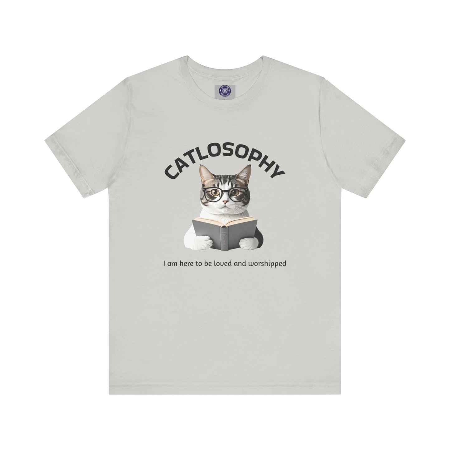 Catlosophy Unisex Jersey Short Sleeve Tee – "I am here to be loved" Design - BABUL T-Shirts