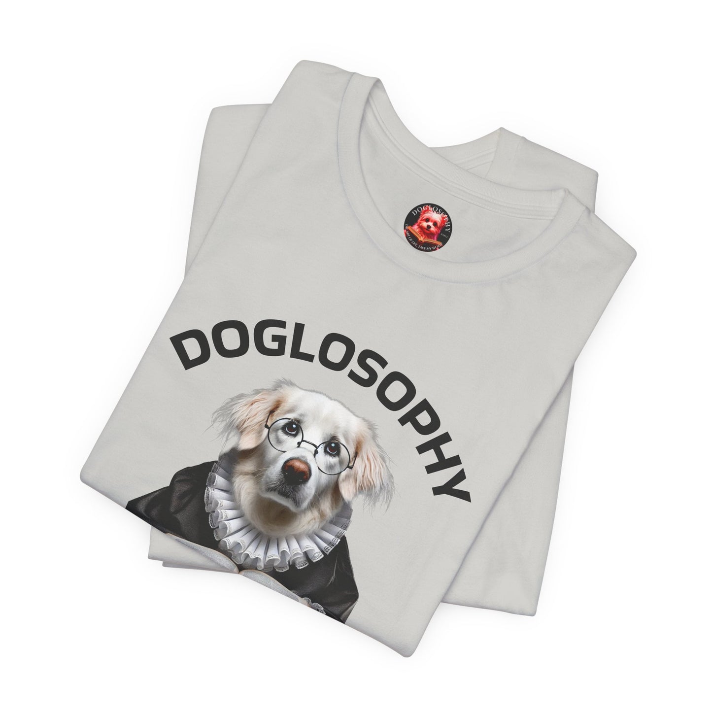 Doglosophy Unisex Jersey Short Sleeve Tee – "Dogs are like humans without the flaws" Design