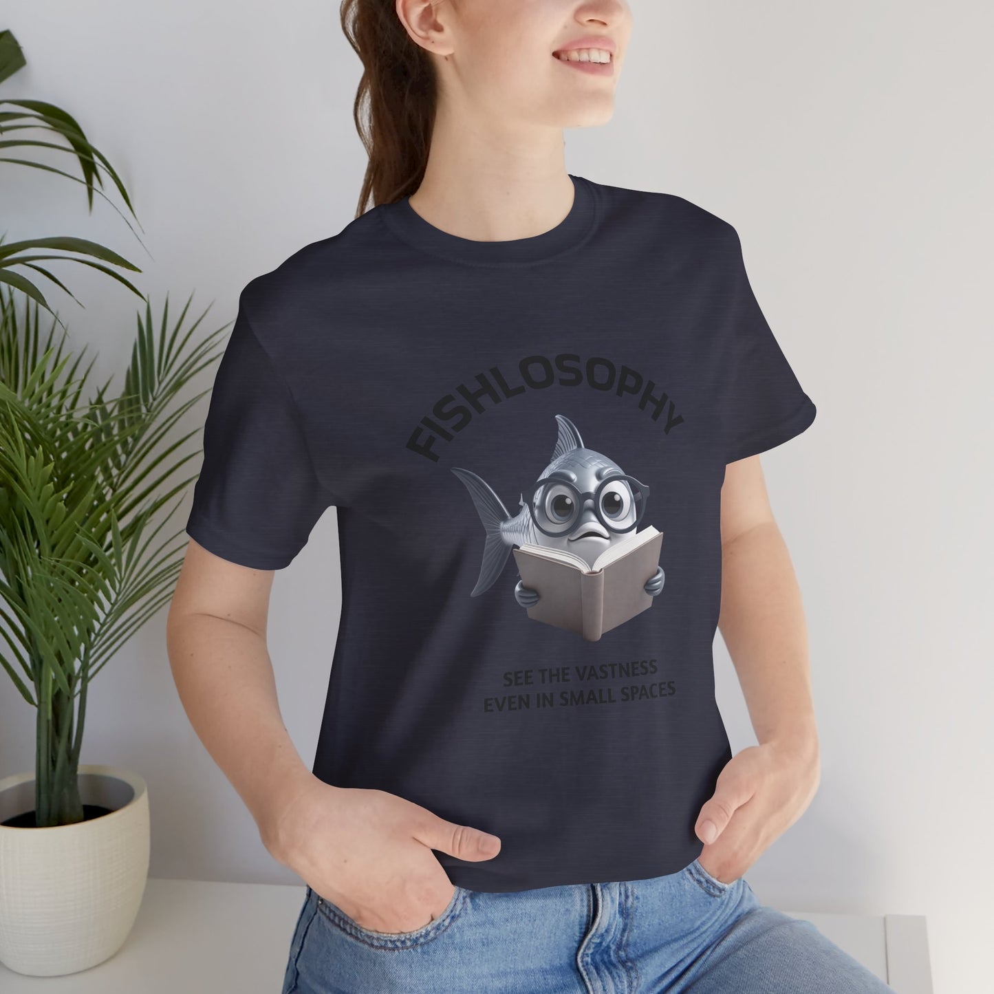 Fishlosophy Unisex Jersey Short Sleeve Tee – See the vastness even in small spaces