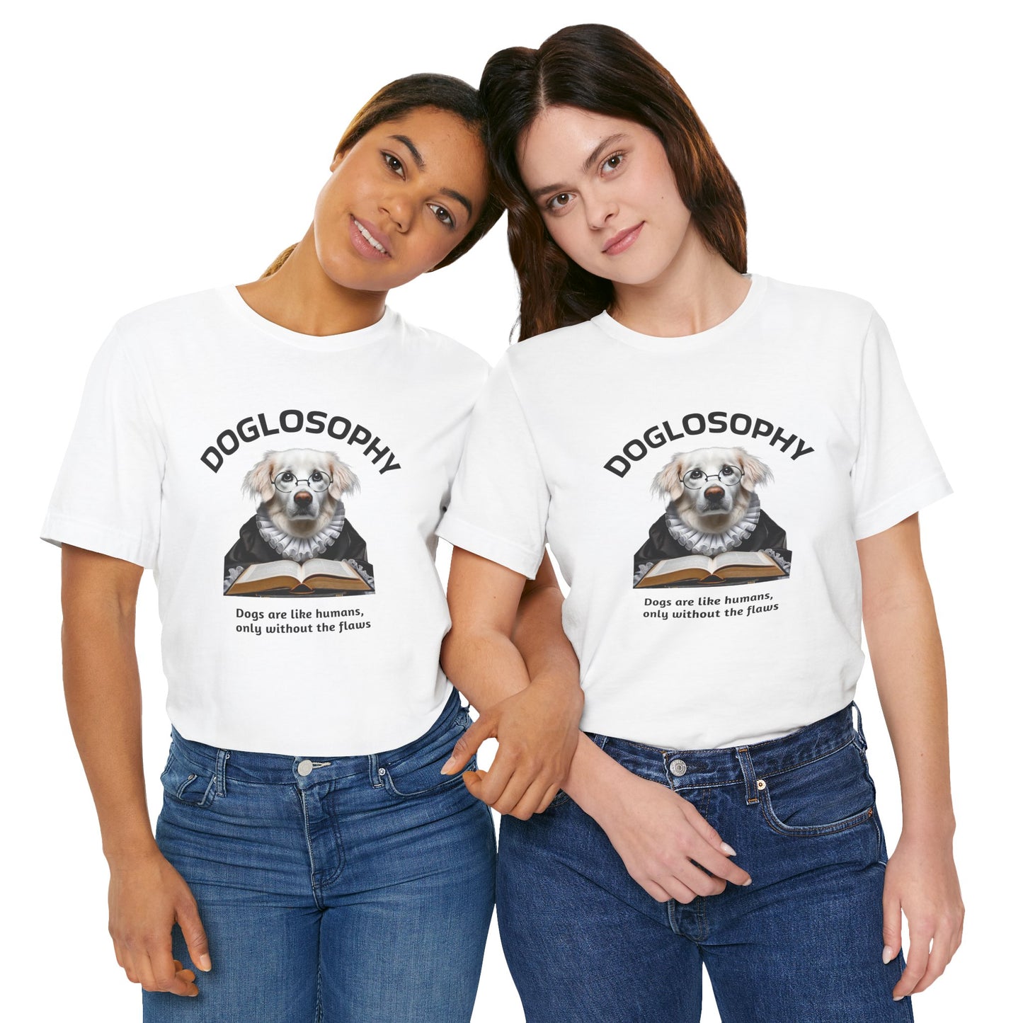 Doglosophy Unisex Jersey Short Sleeve Tee – "Dogs are like humans without the flaws" Design