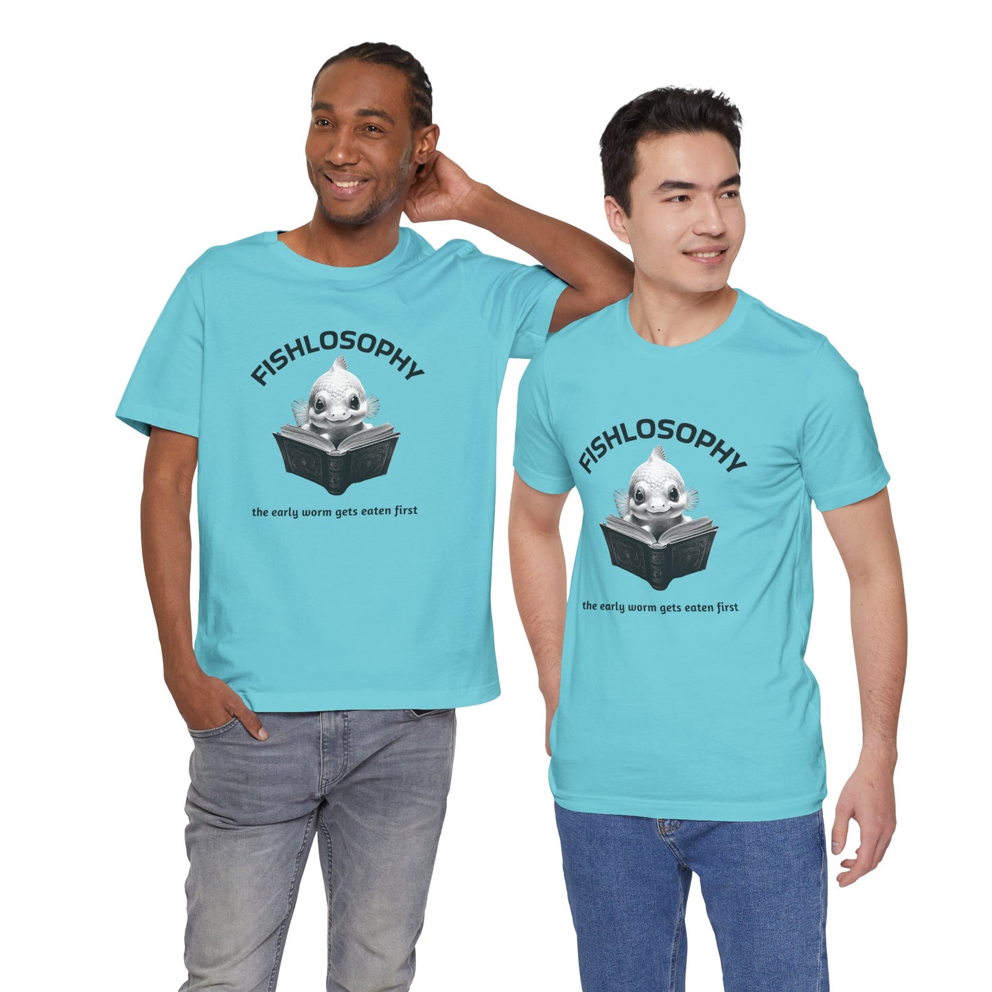 Fishlosophy Unisex Jersey Short Sleeve Tee – The Early Worms Get Eaten First