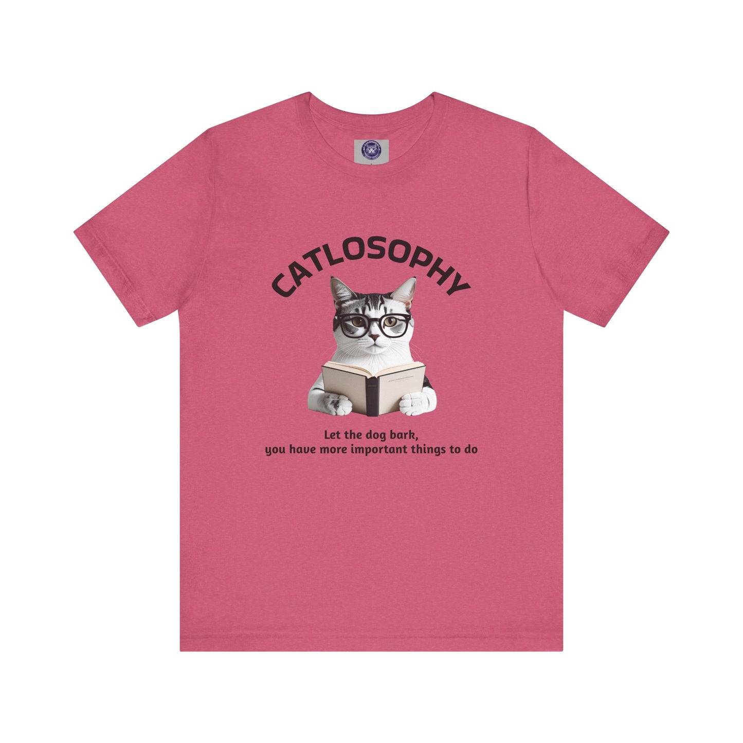 Catlosophy Unisex Jersey Short Sleeve Tee – "Let the dog bark" Design
