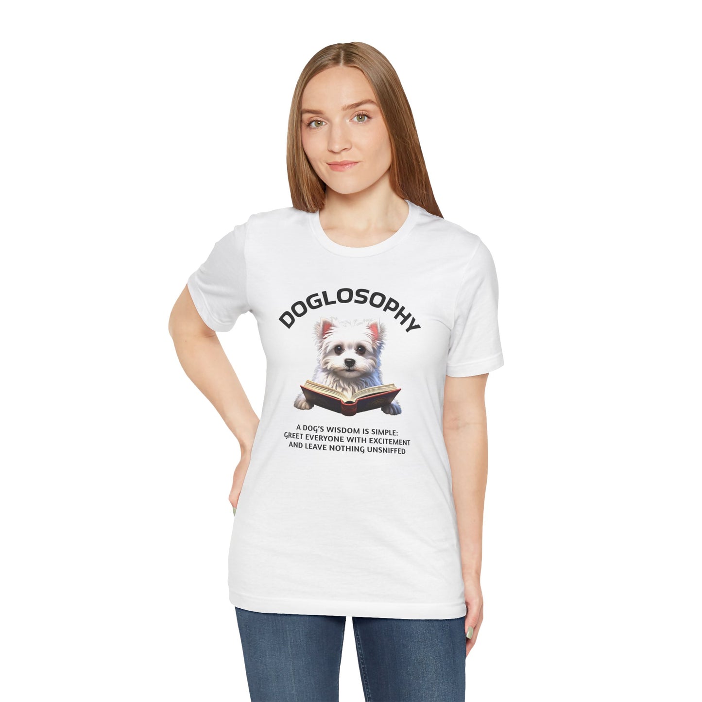 Doglosophy Unisex Jersey Short Sleeve Tee – "A Dog's wisdom is simple" Design