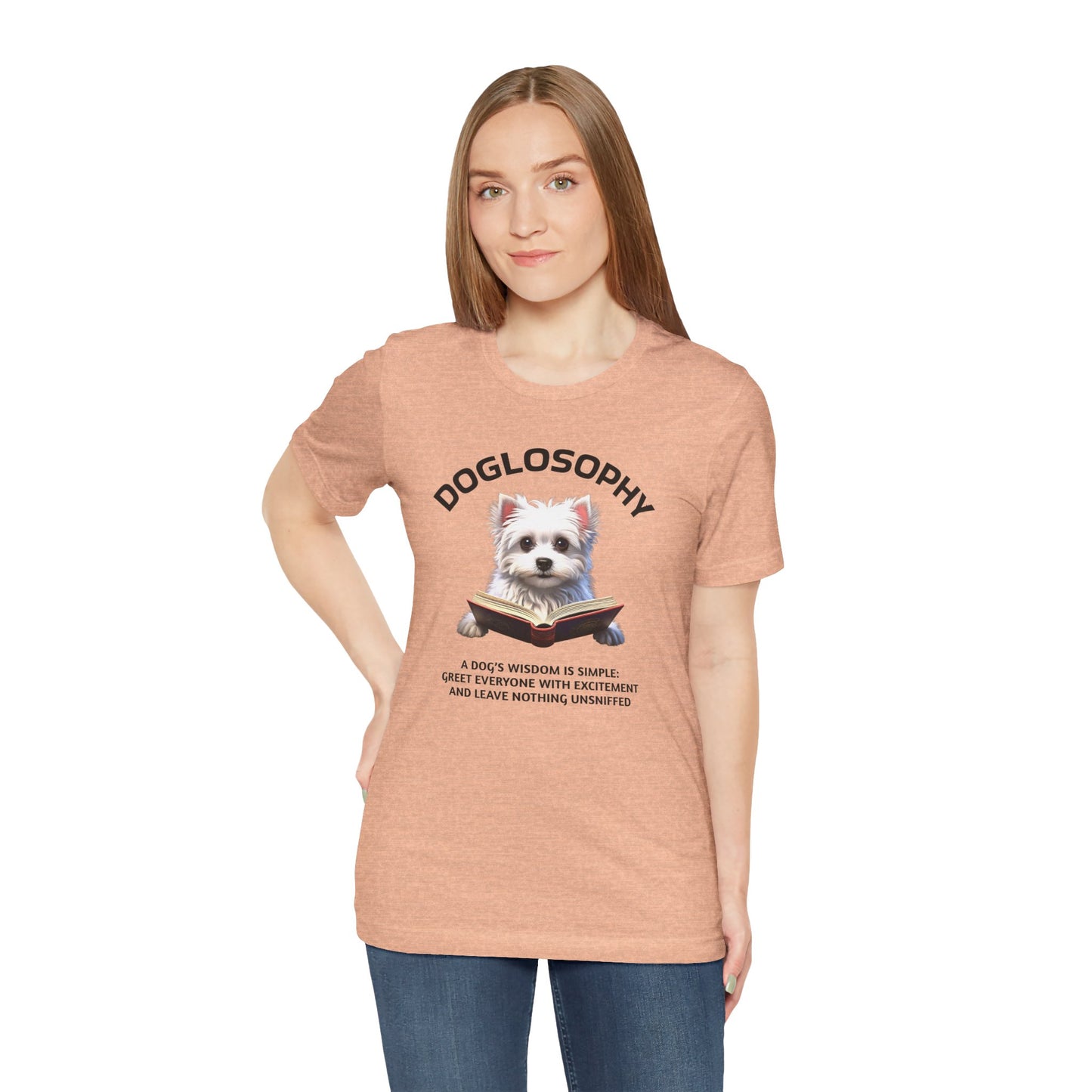 Doglosophy Unisex Jersey Short Sleeve Tee – "A Dog's wisdom is simple" Design