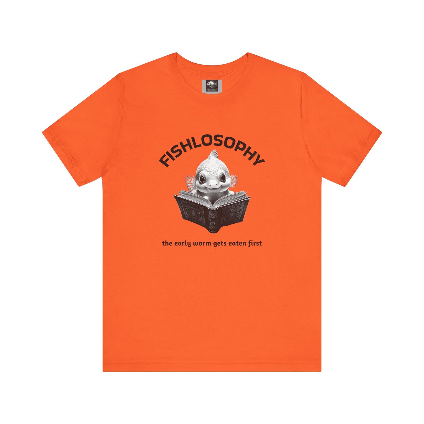 Fishlosophy Unisex Jersey Short Sleeve Tee – The Early Worms Get Eaten First