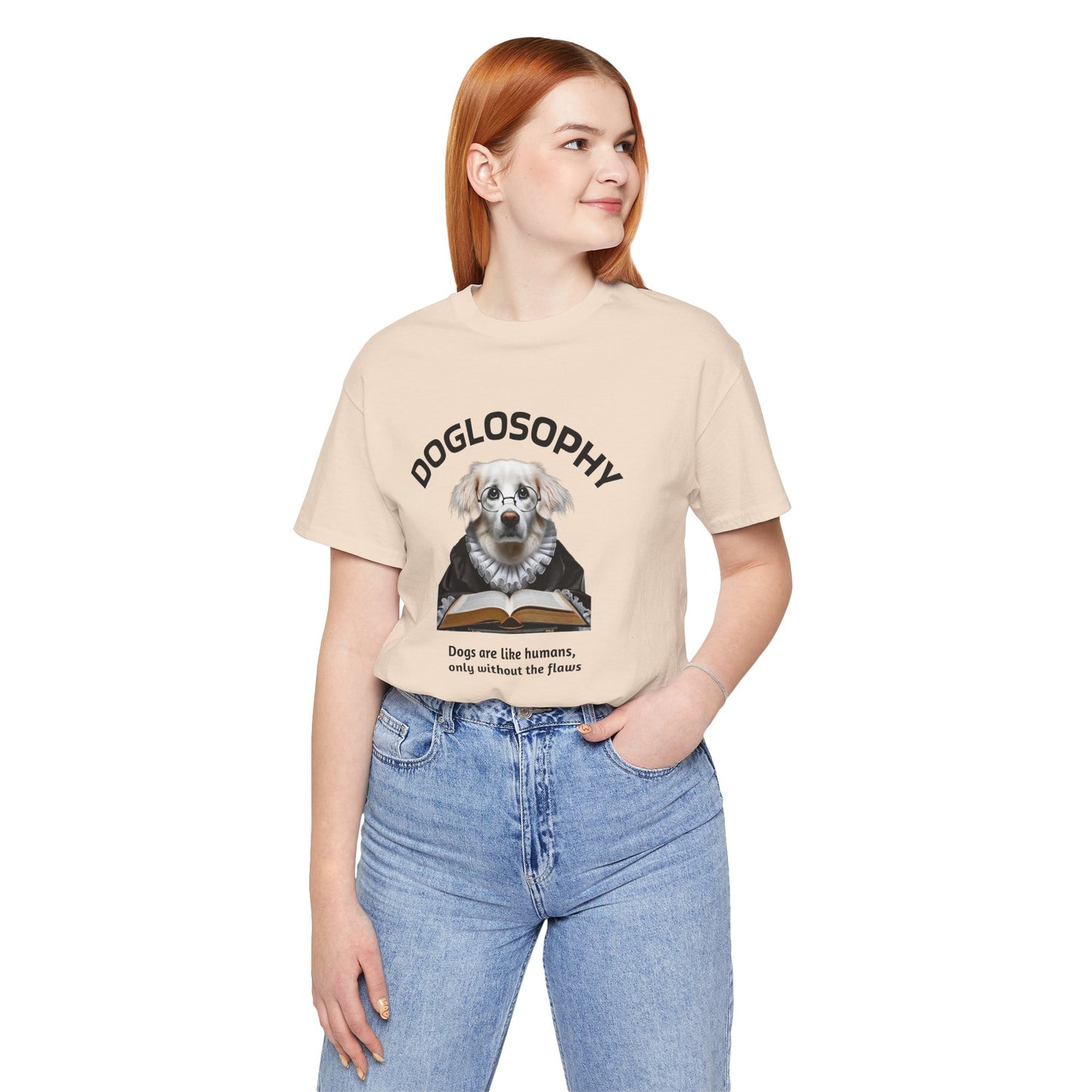 Doglosophy Unisex Jersey Short Sleeve Tee – "Dogs are like humans without the flaws" Design