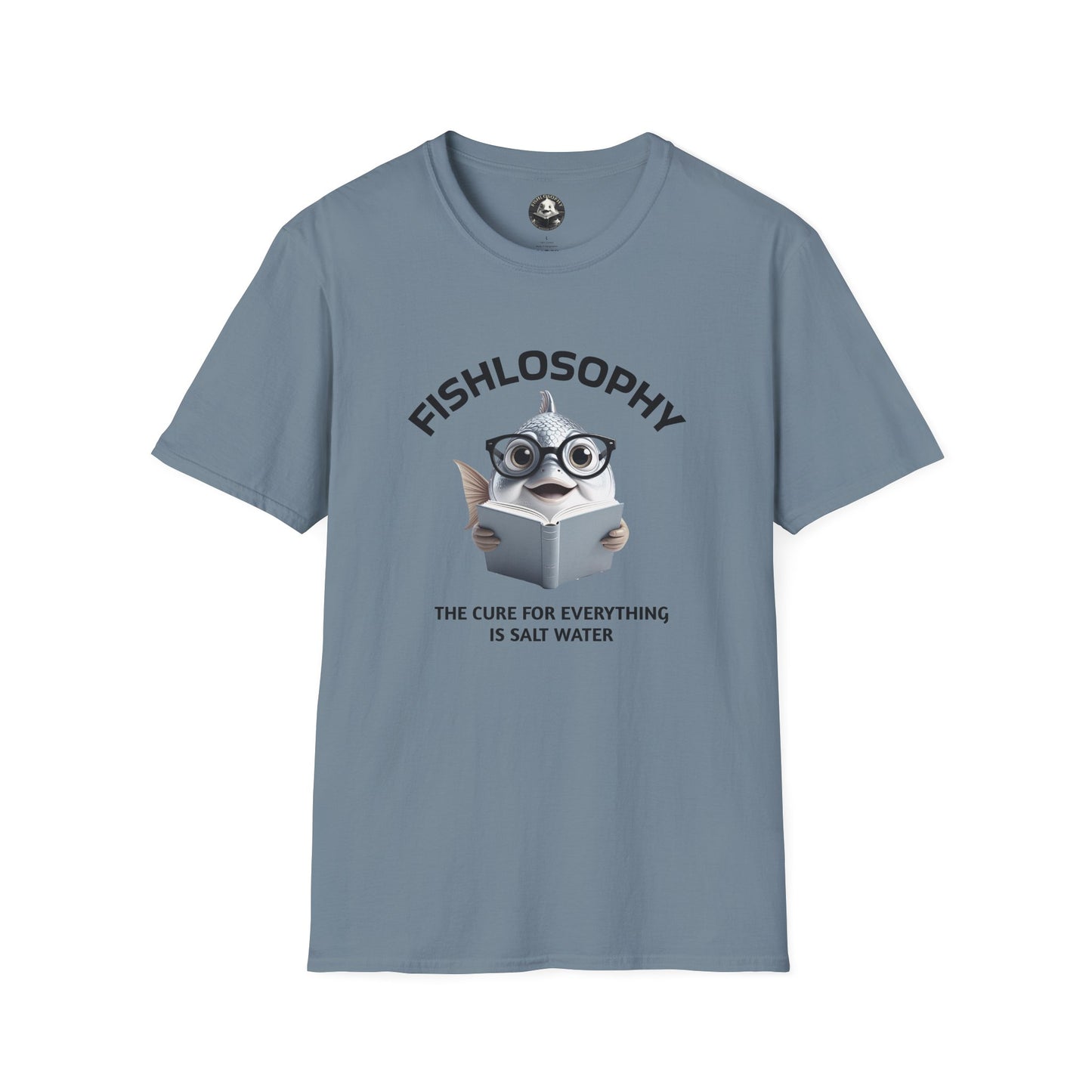 Fishlosophy Unisex T-Shirt - Ocean Vibes and Life's Questions Design - The Cure For Everything Is Salt Water