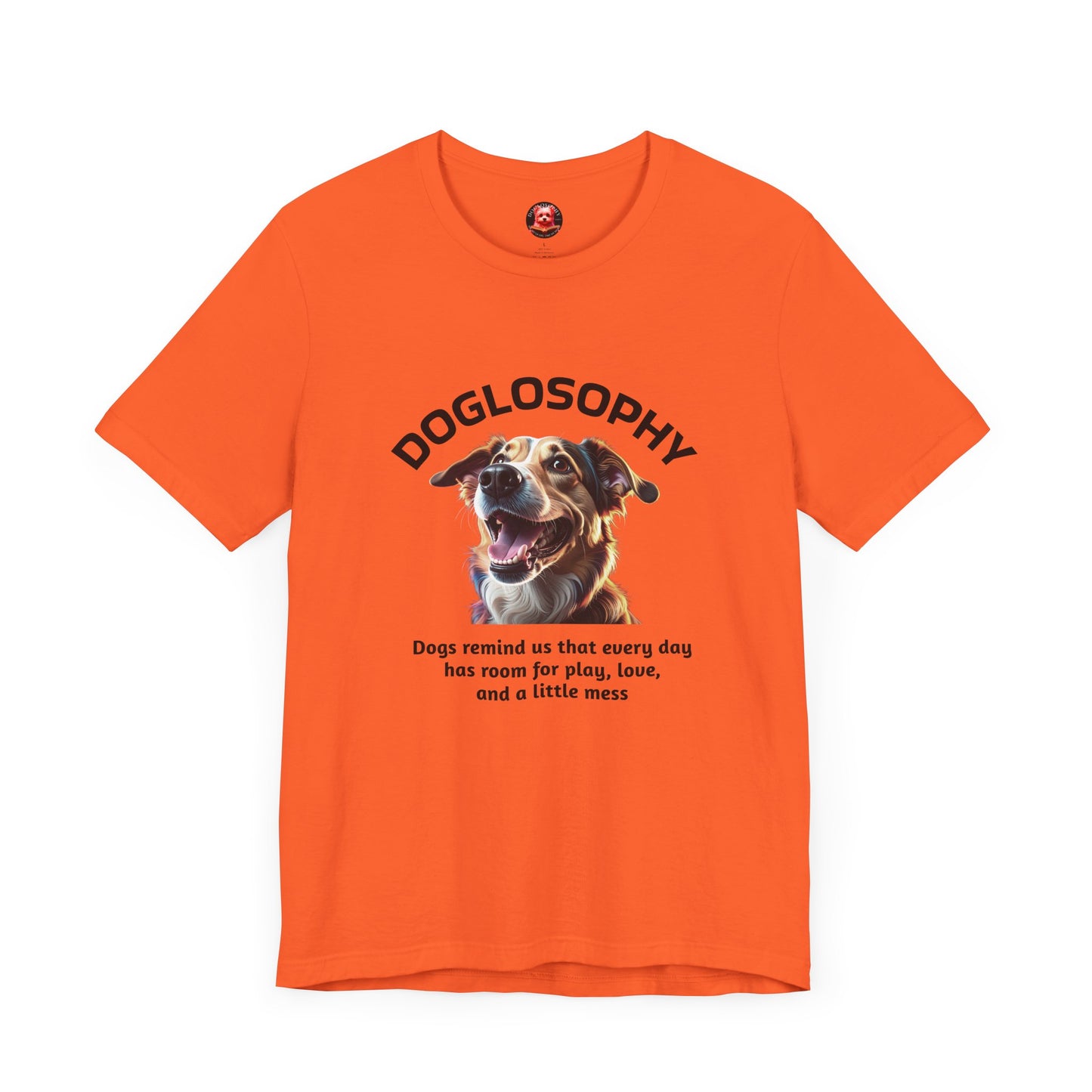 Doglosophy Unisex Jersey Short Sleeve Tee – "Dog Remind Us" Design