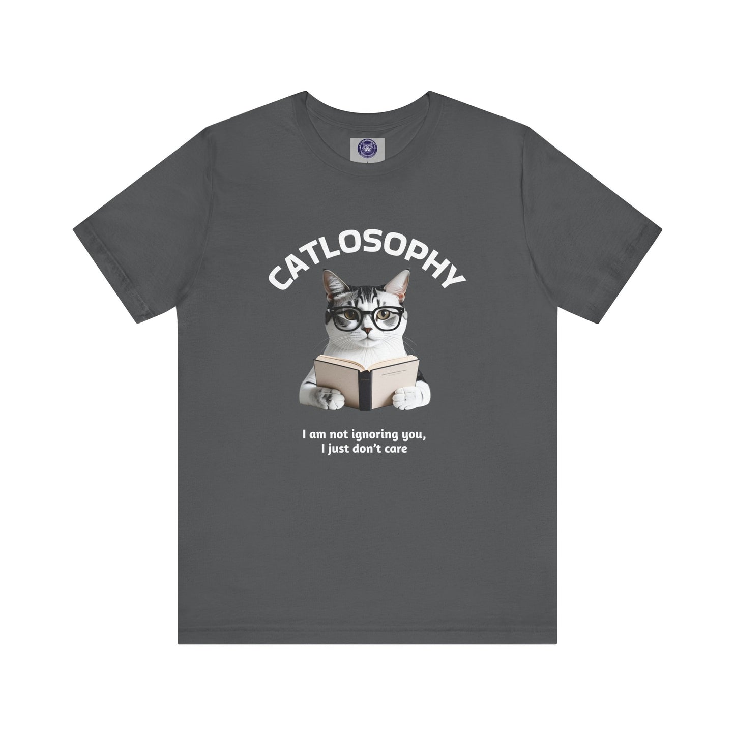 Catlosophy Unisex Jersey Short Sleeve Tee – "I am not ignoring you" Design