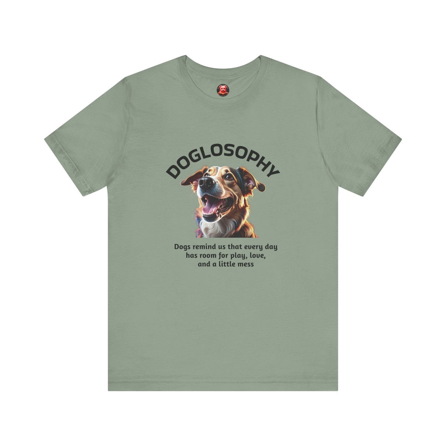 Doglosophy Unisex Jersey Short Sleeve Tee – "Dog Remind Us" Design