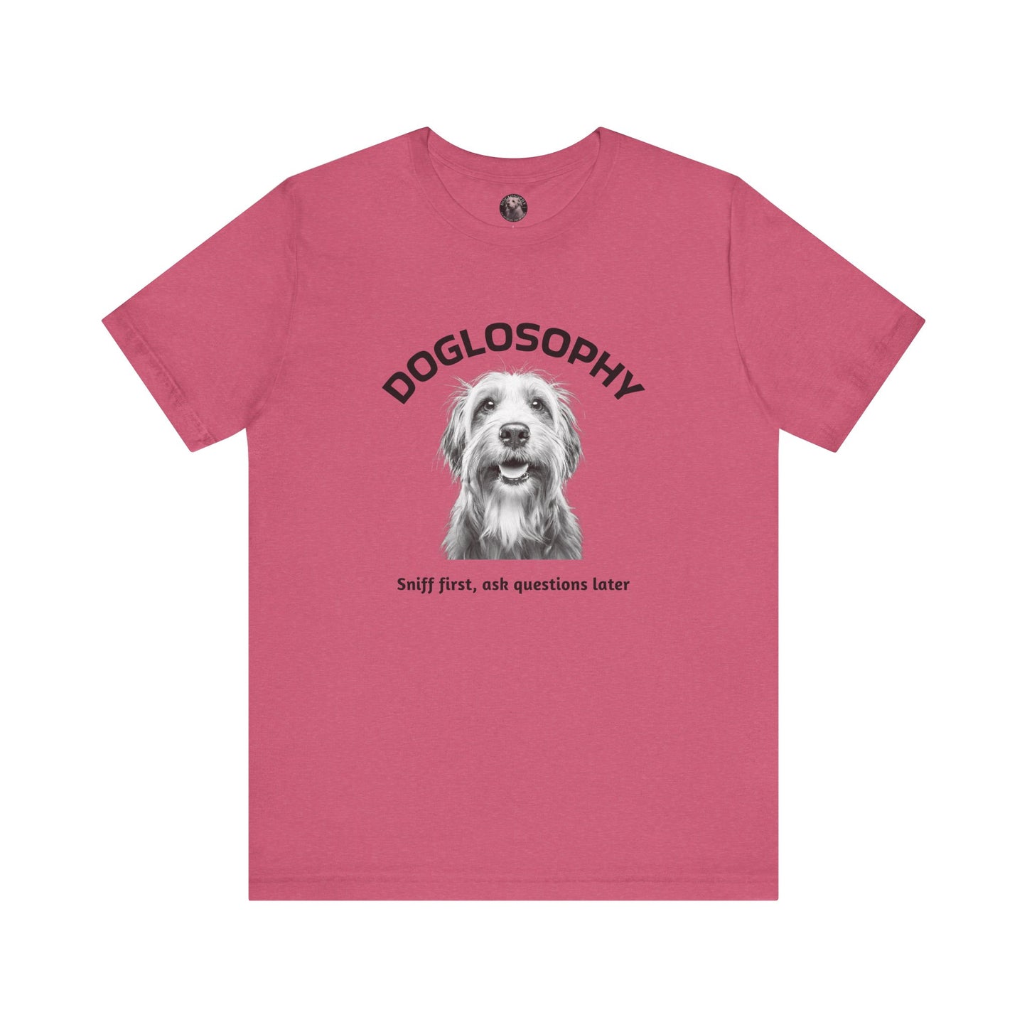 Doglosophy Unisex Jersey Short Sleeve Tee – "Sniff first, ask questions later" Design