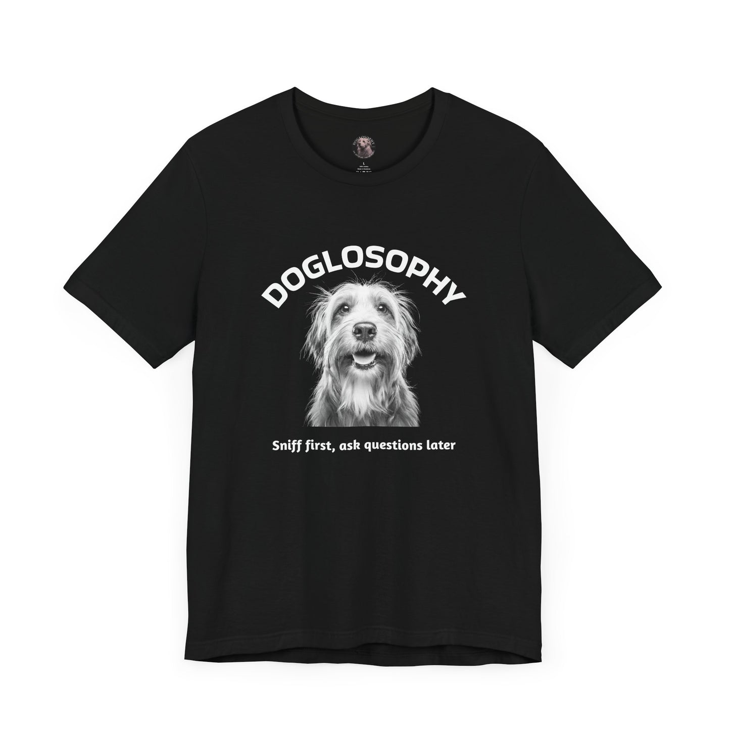 Doglosophy Unisex Jersey Short Sleeve Tee – "Sniff first, ask questions later" Design