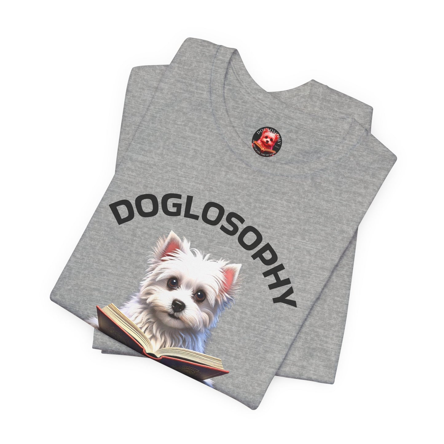 Doglosophy Unisex Jersey Short Sleeve Tee – "A Dog's wisdom is simple" Design