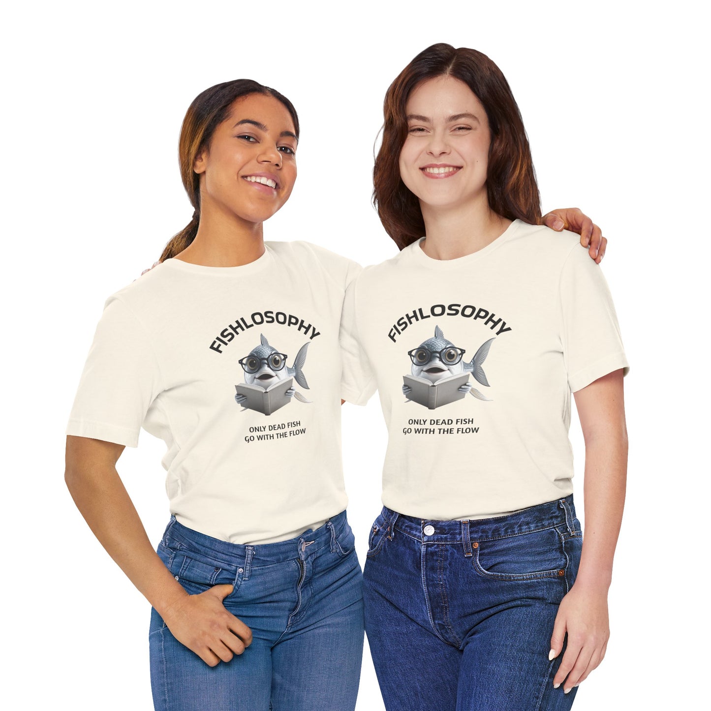 Fishlosophy Unisex Jersey Short Sleeve Tee – Only Dead Fish go with the Flow