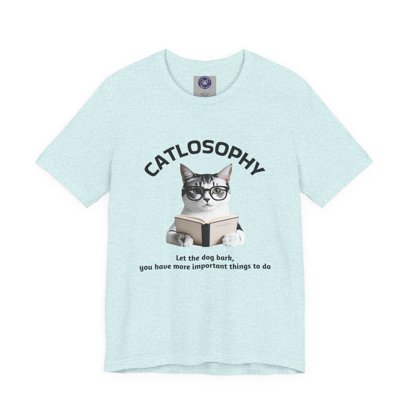 Catlosophy Unisex Jersey Short Sleeve Tee – "Let the dog bark" Design