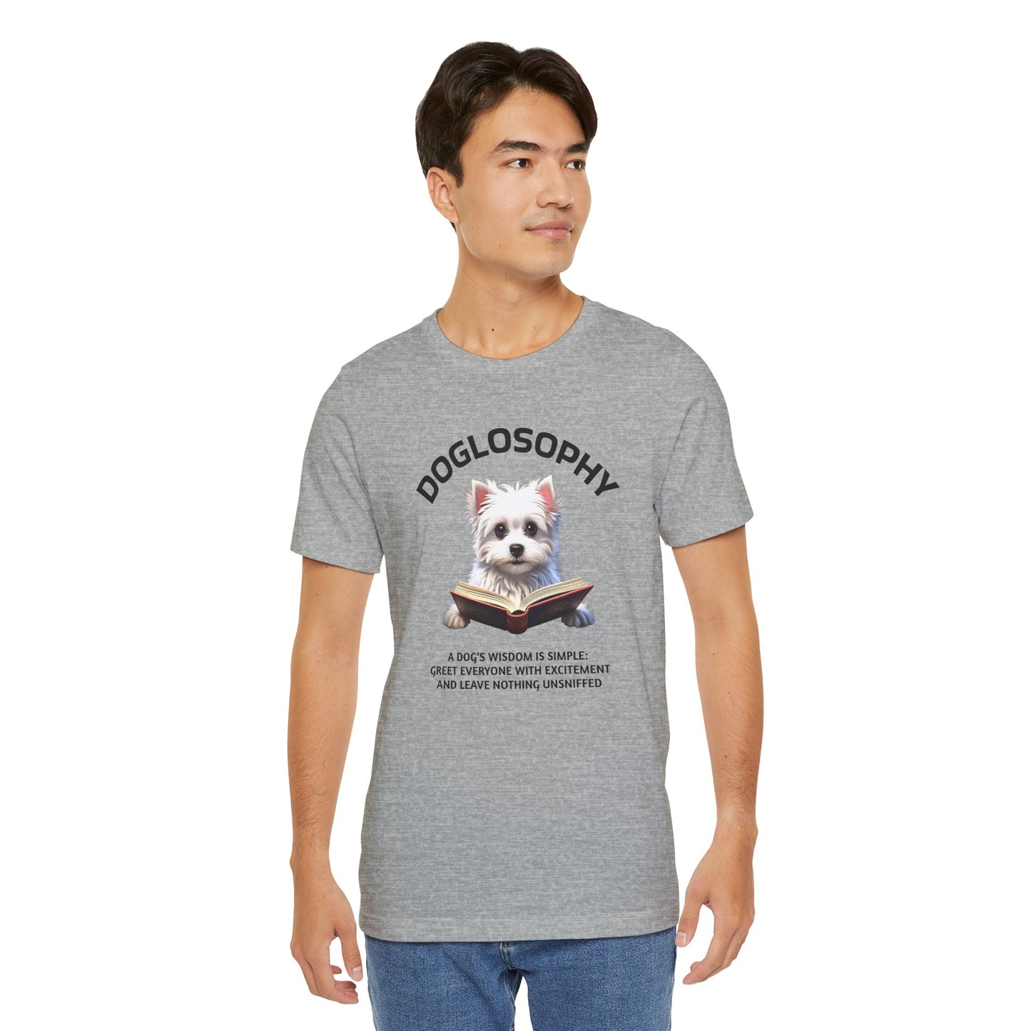 Doglosophy Unisex Jersey Short Sleeve Tee – "A Dog's wisdom is simple" Design